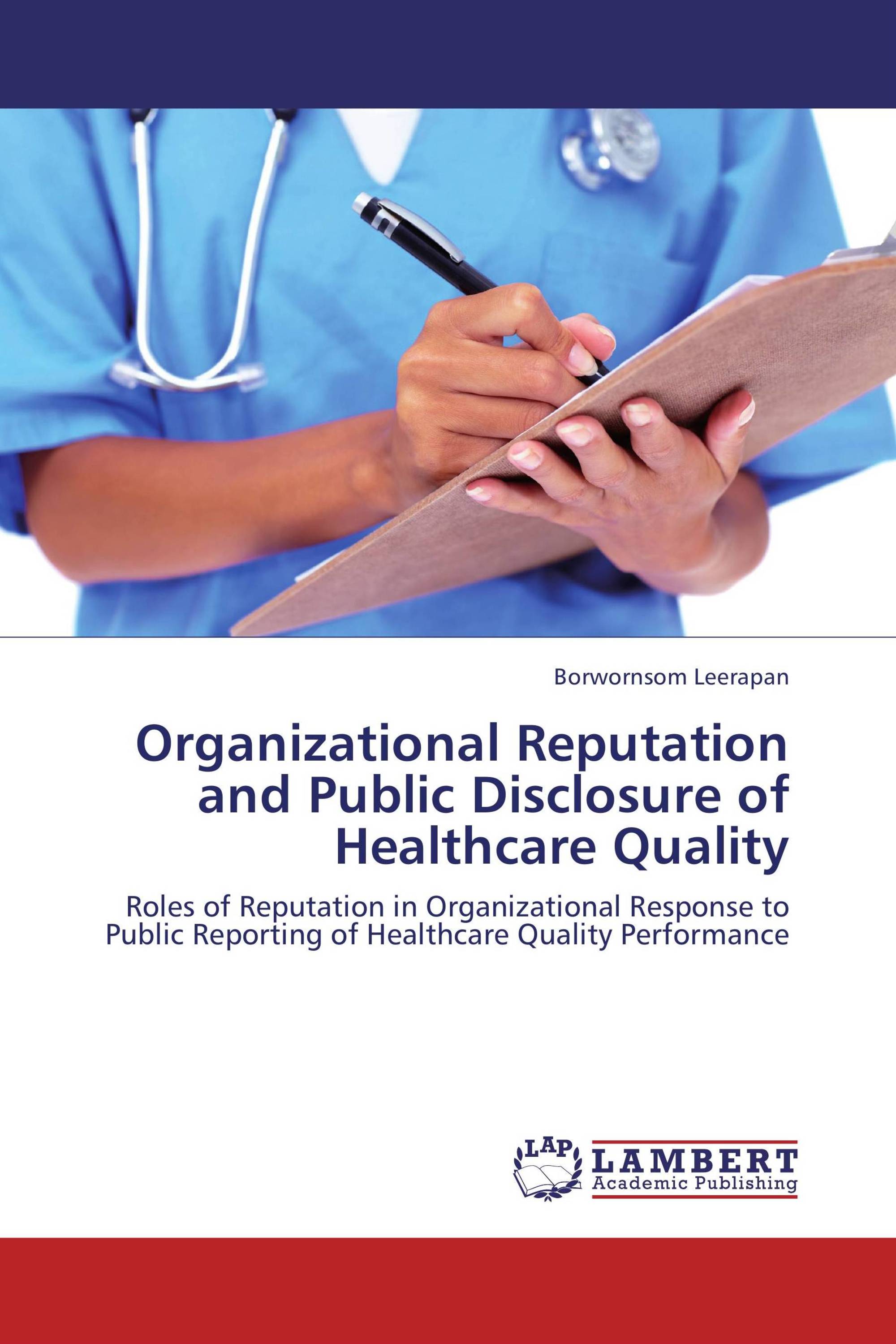 Organizational Reputation and Public Disclosure of Healthcare Quality