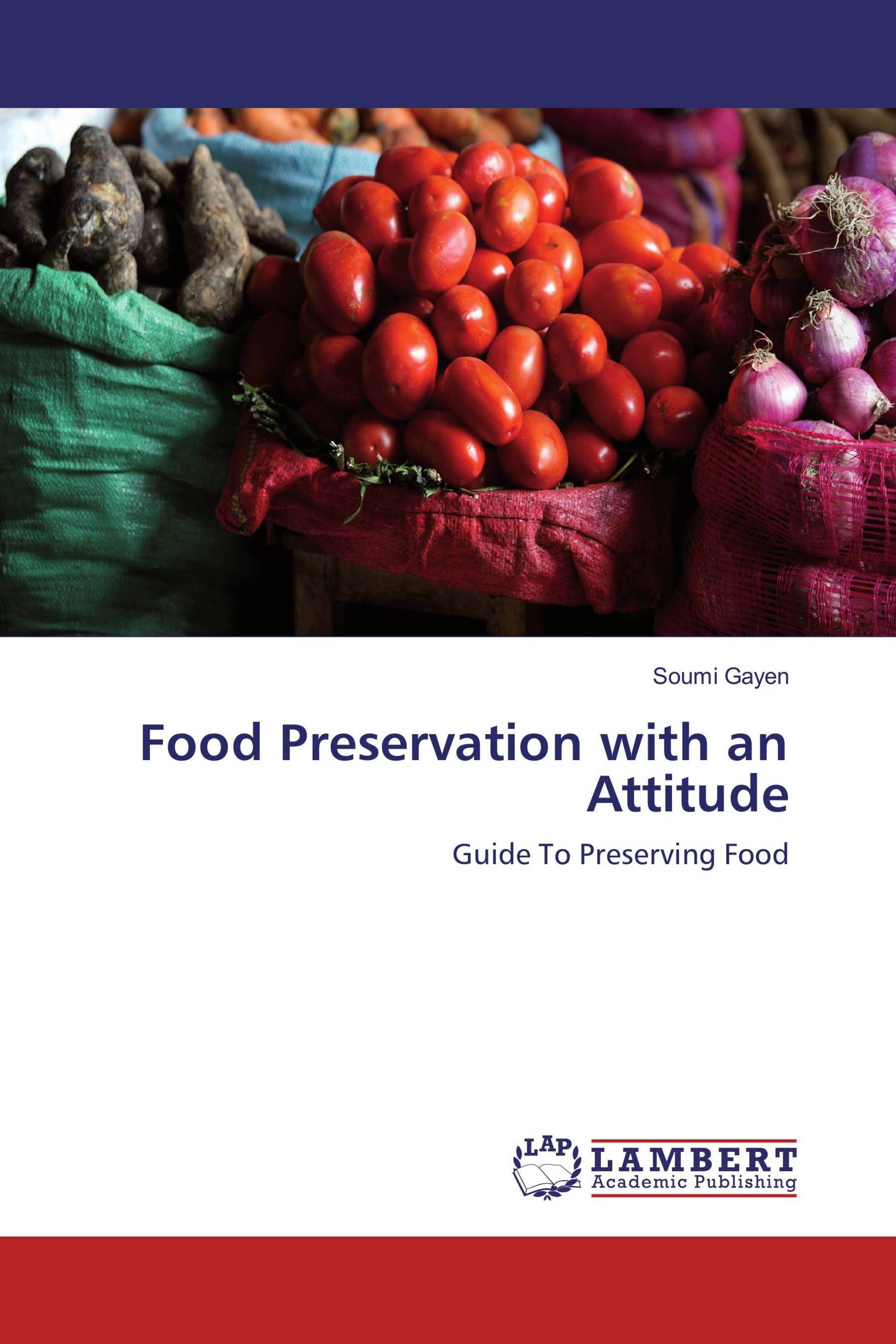 Food Preservation with an Attitude