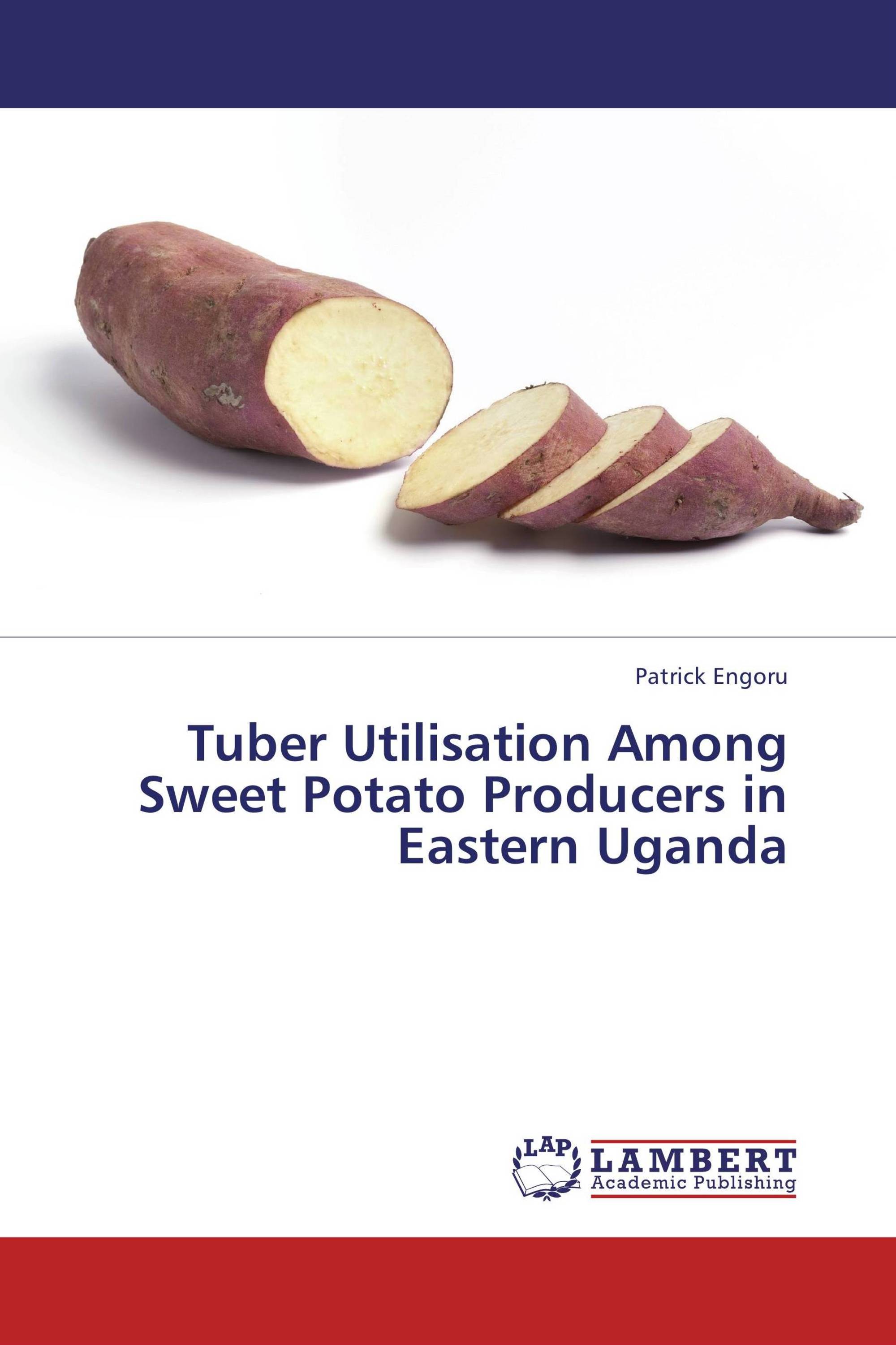 Tuber Utilisation Among Sweet Potato Producers in Eastern Uganda / 978