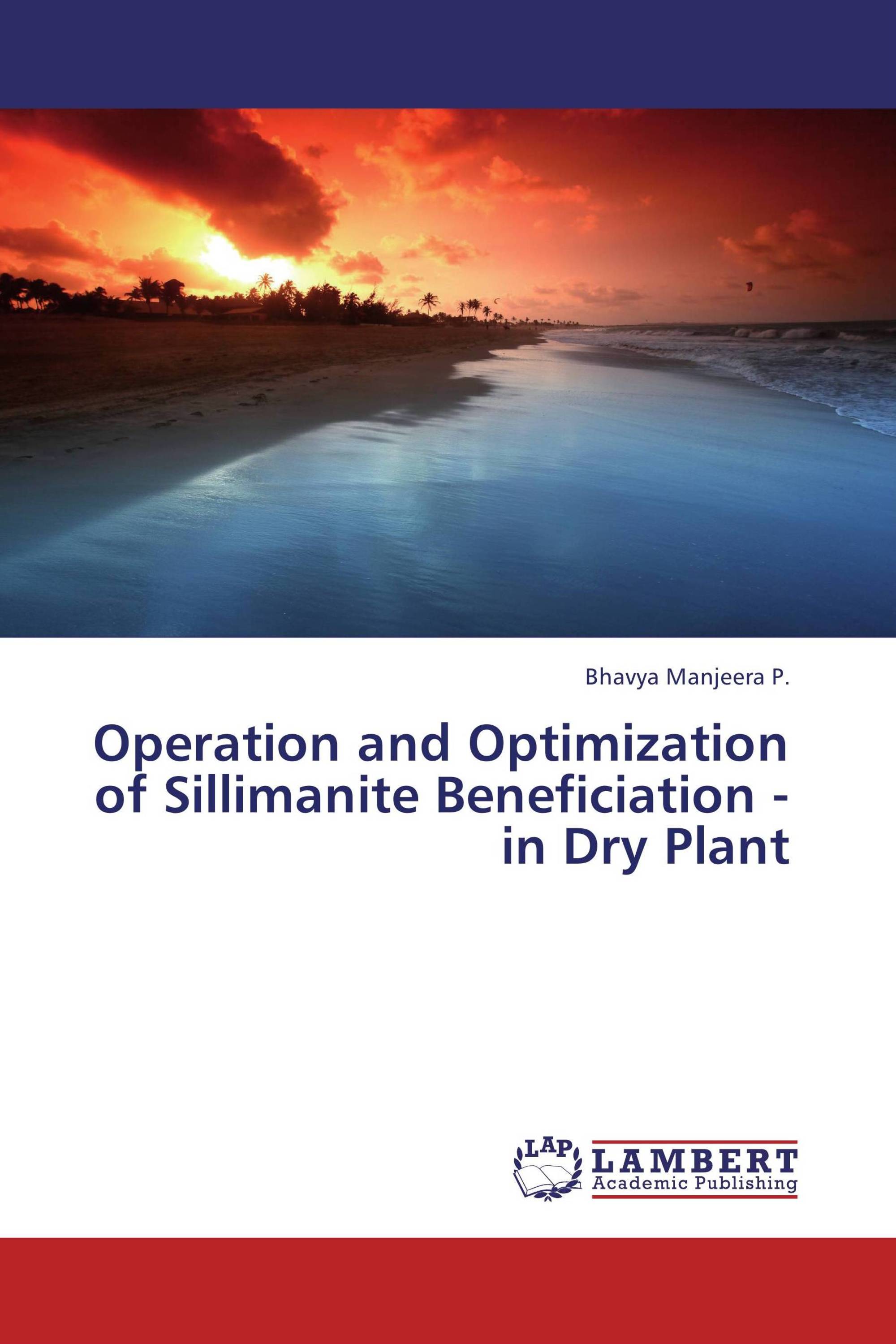 Operation and Optimization of Sillimanite Beneficiation - in Dry Plant