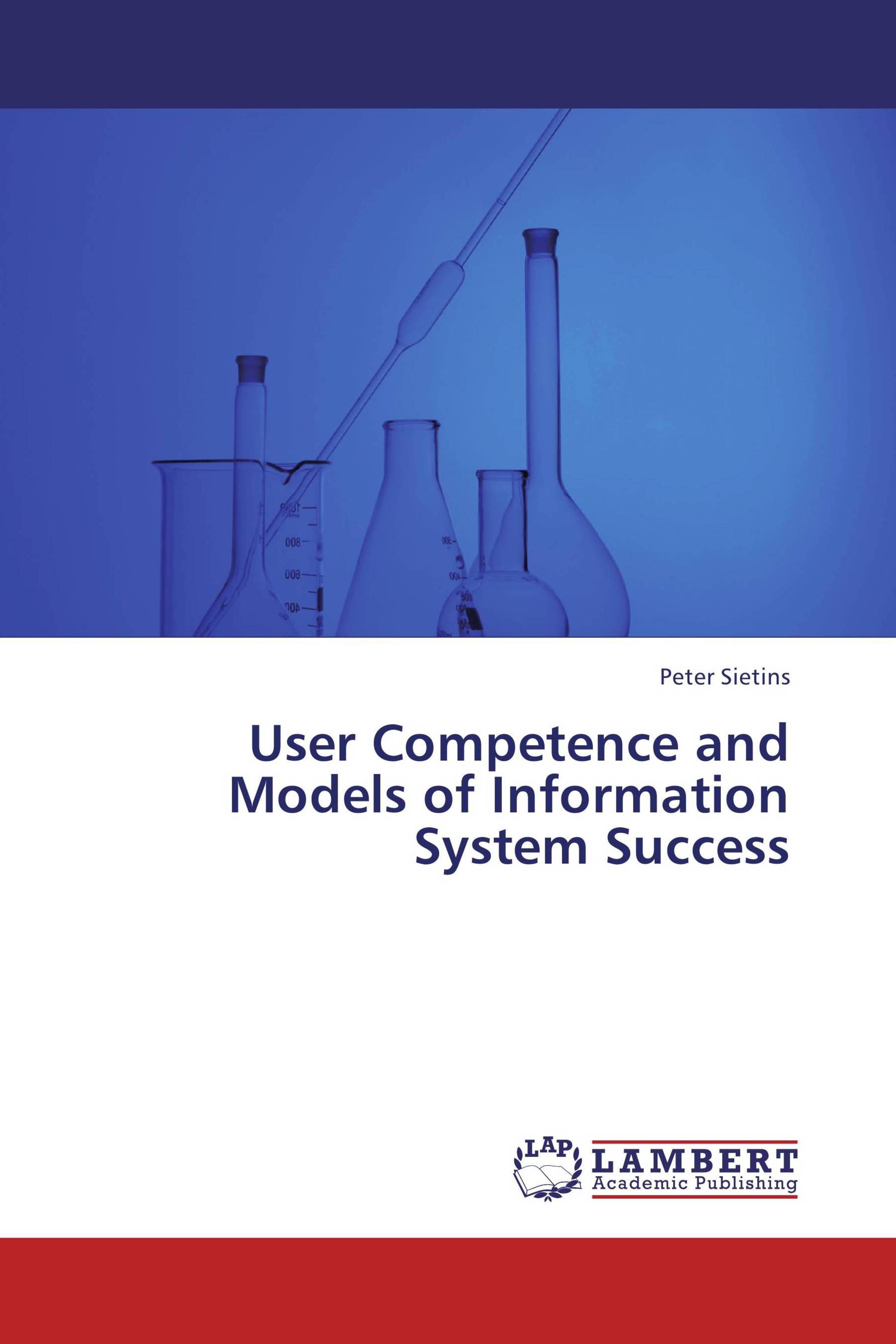 User Competence and Models of Information System Success