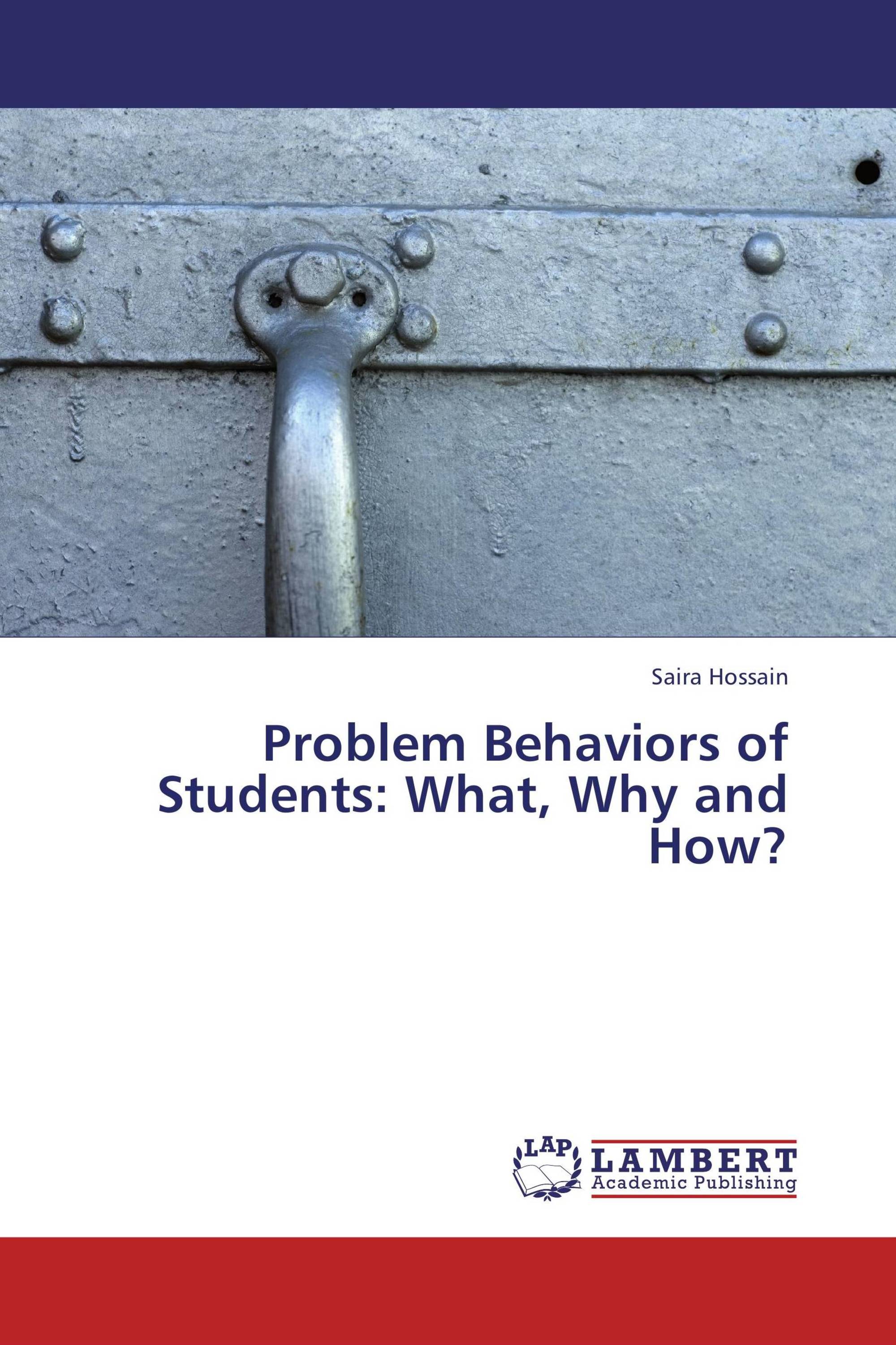 Problem Behaviors of Students: What, Why and How?