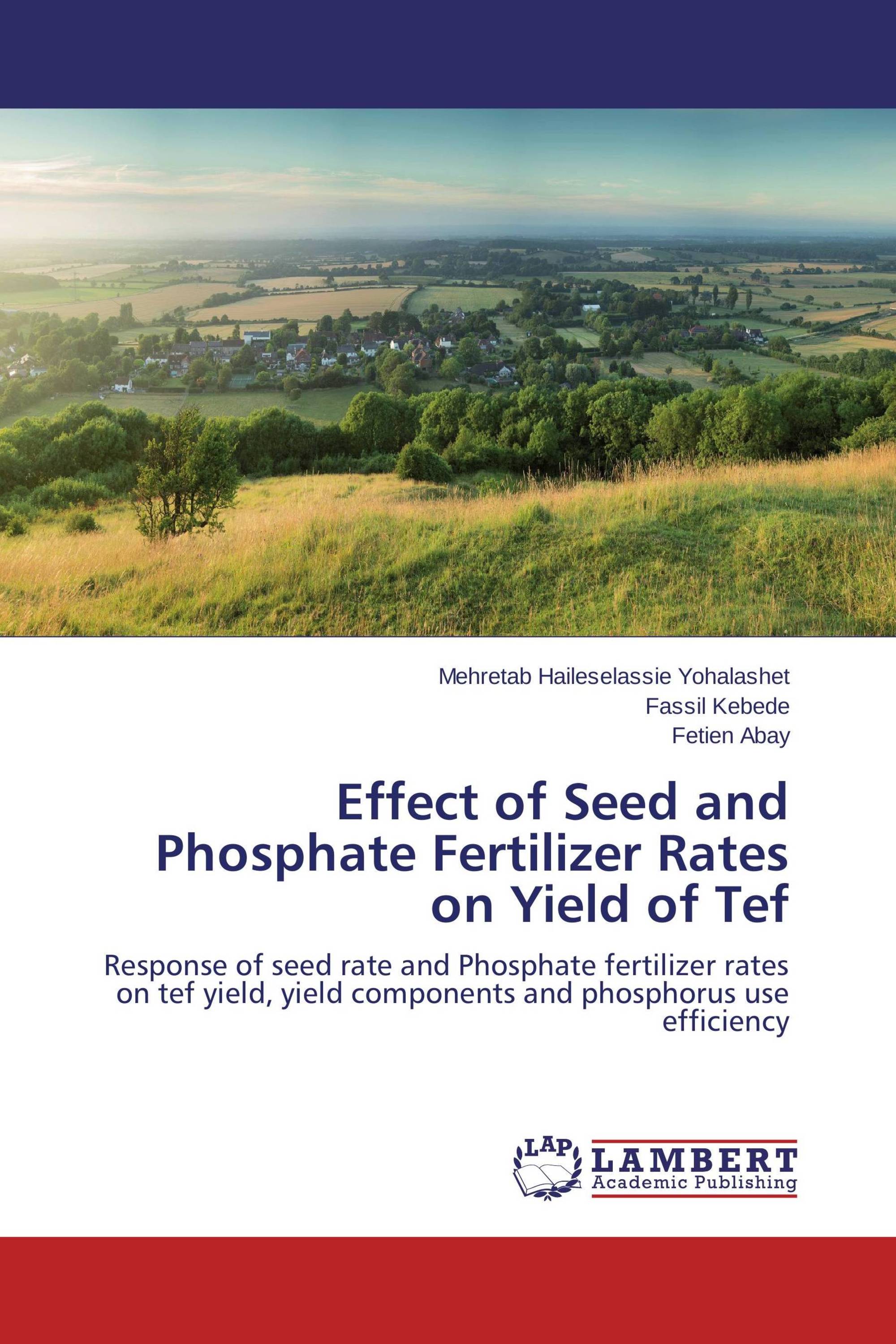 Effect of Seed and Phosphate Fertilizer Rates on Yield of Tef