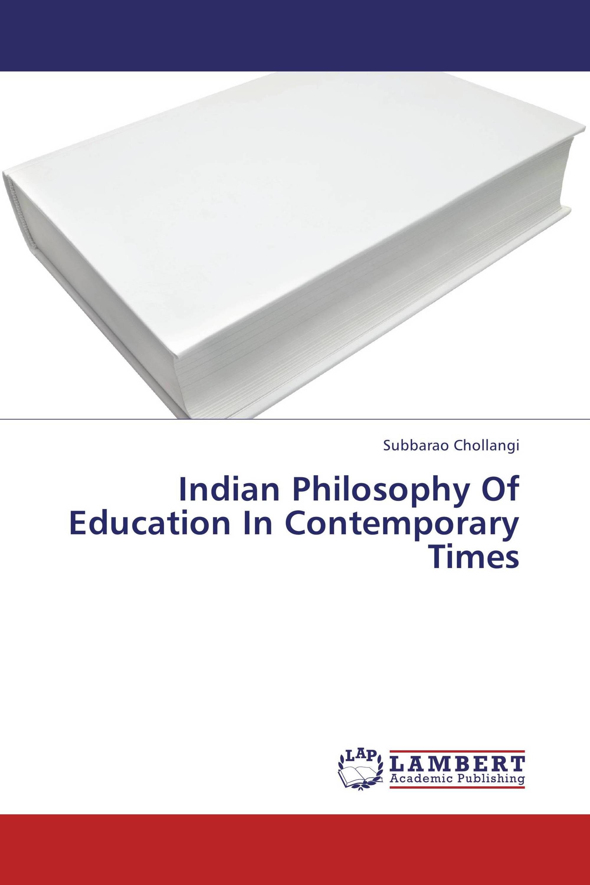 Indian Philosophy Of Education In Contemporary Times