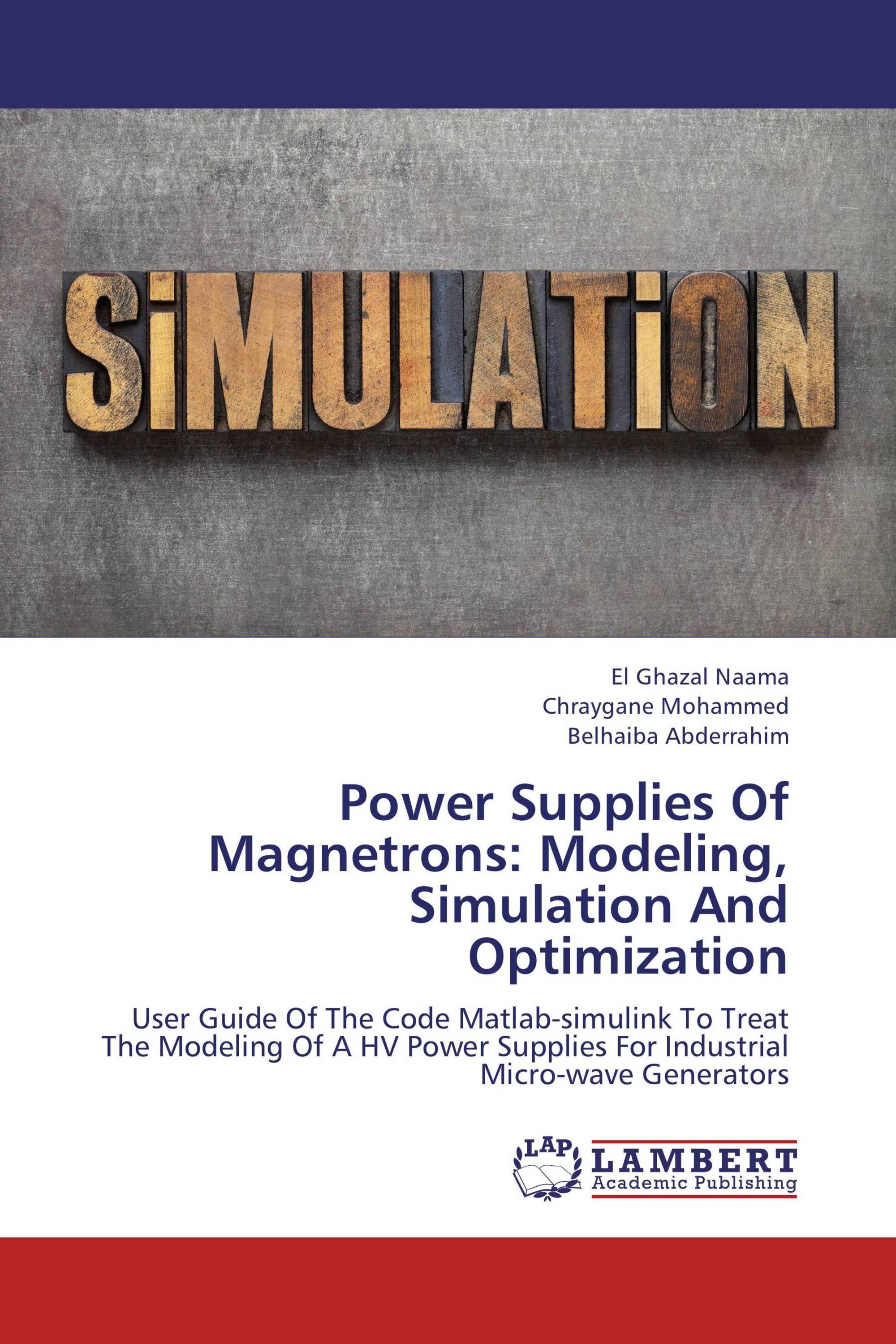 Power Supplies Of Magnetrons: Modeling, Simulation And Optimization