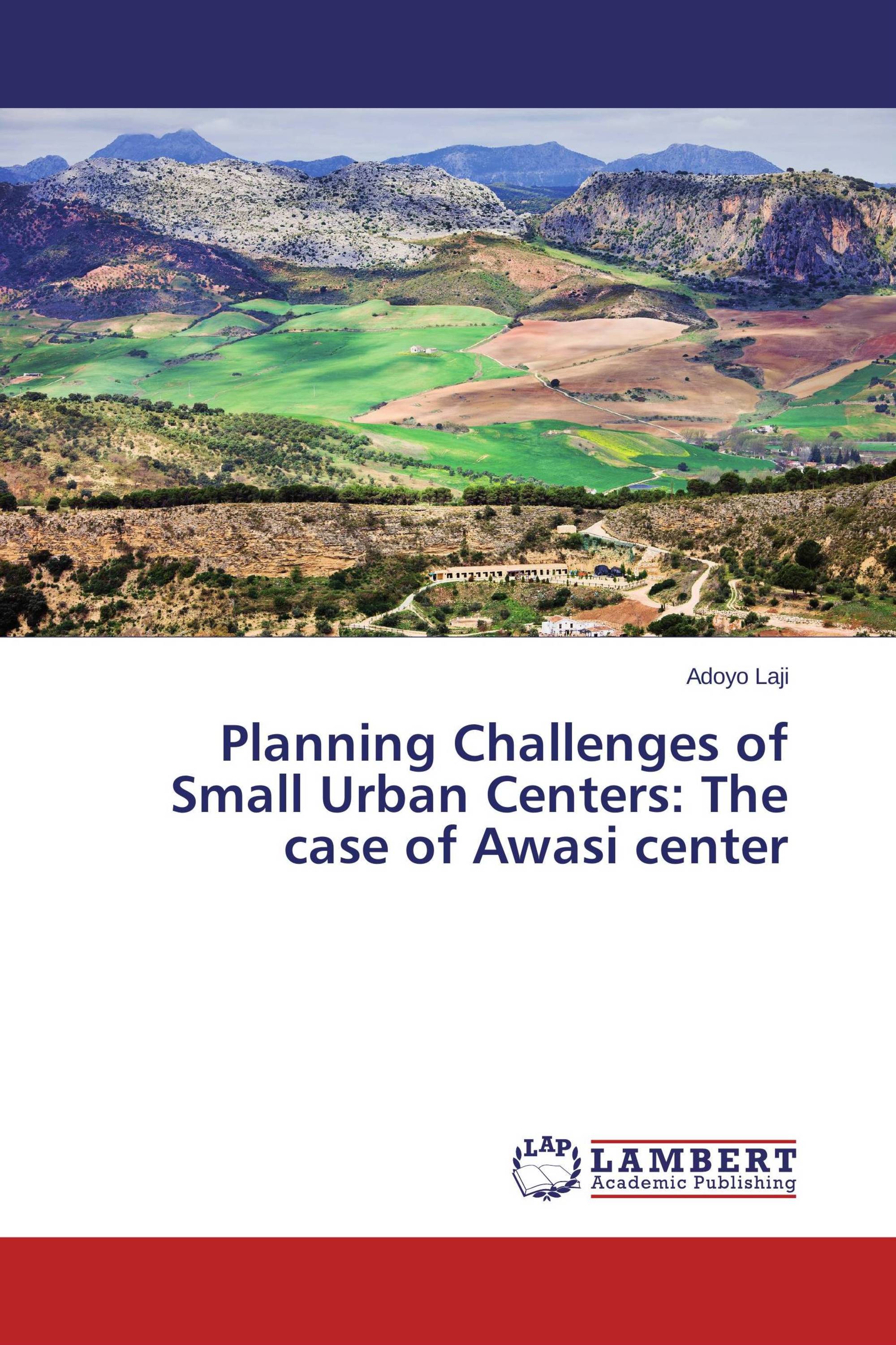 Planning Challenges of Small Urban Centers: The case of Awasi center