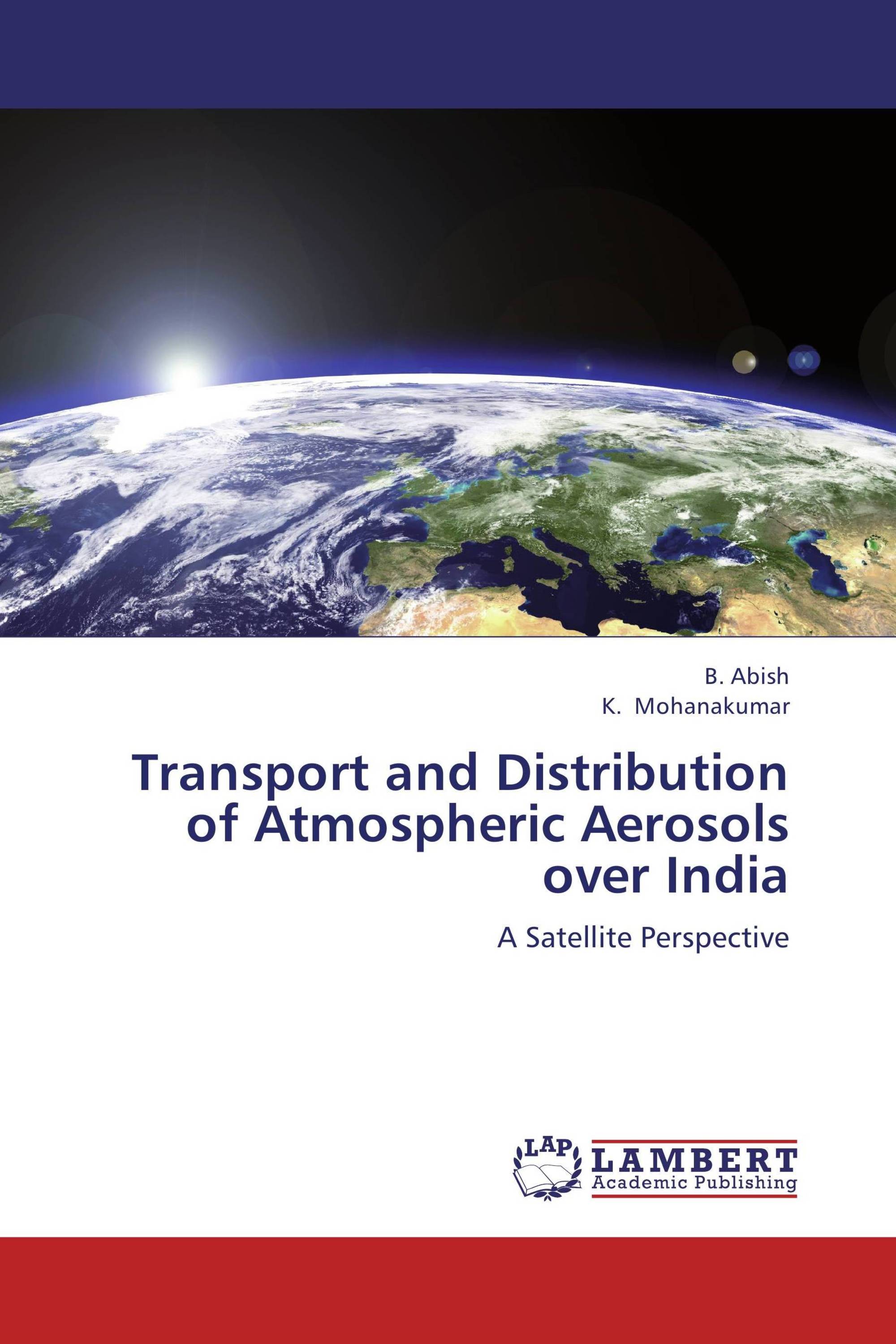 Transport and Distribution of Atmospheric Aerosols over India