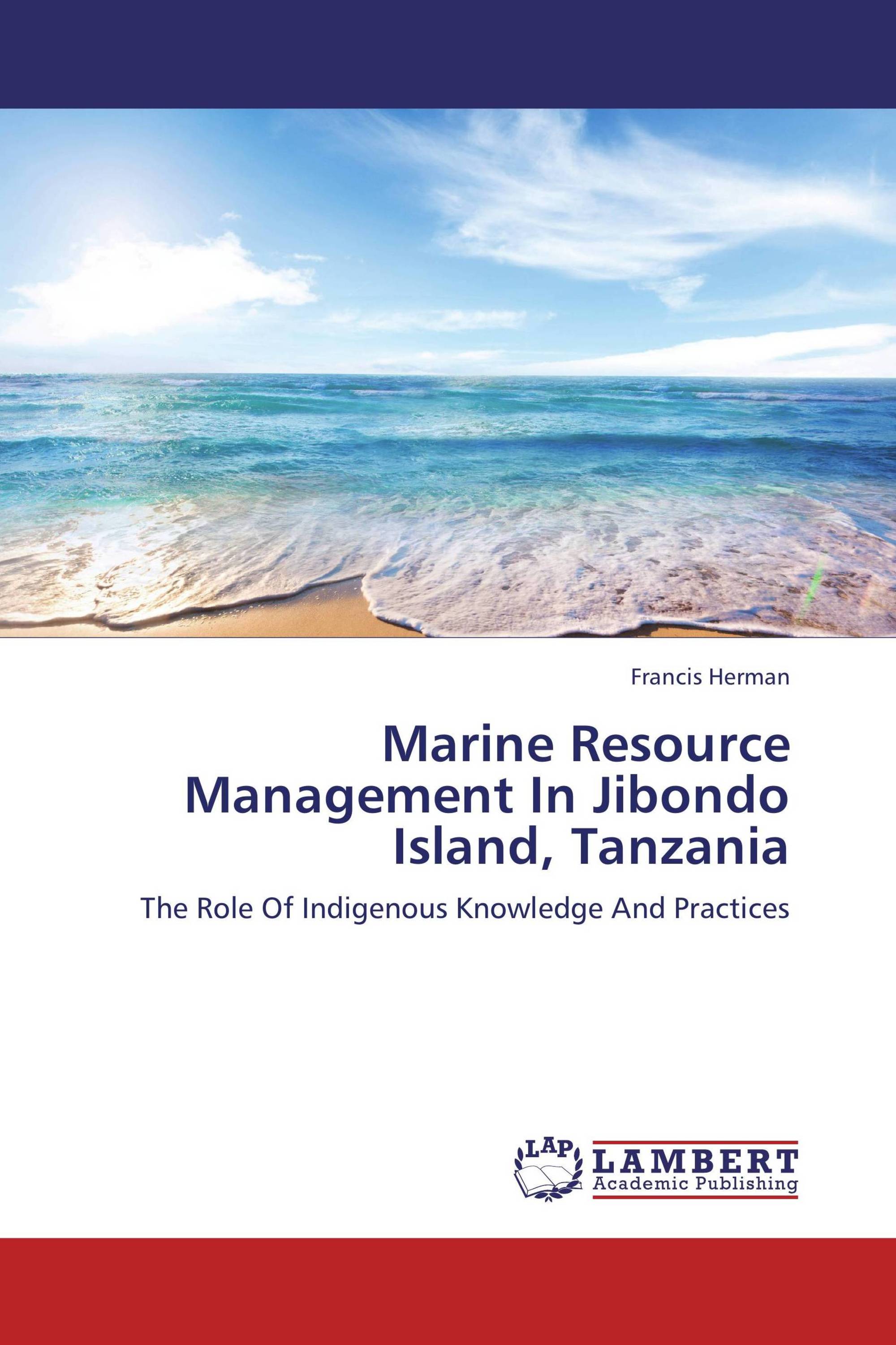 Marine Resource Management In Jibondo Island, Tanzania / 9783659