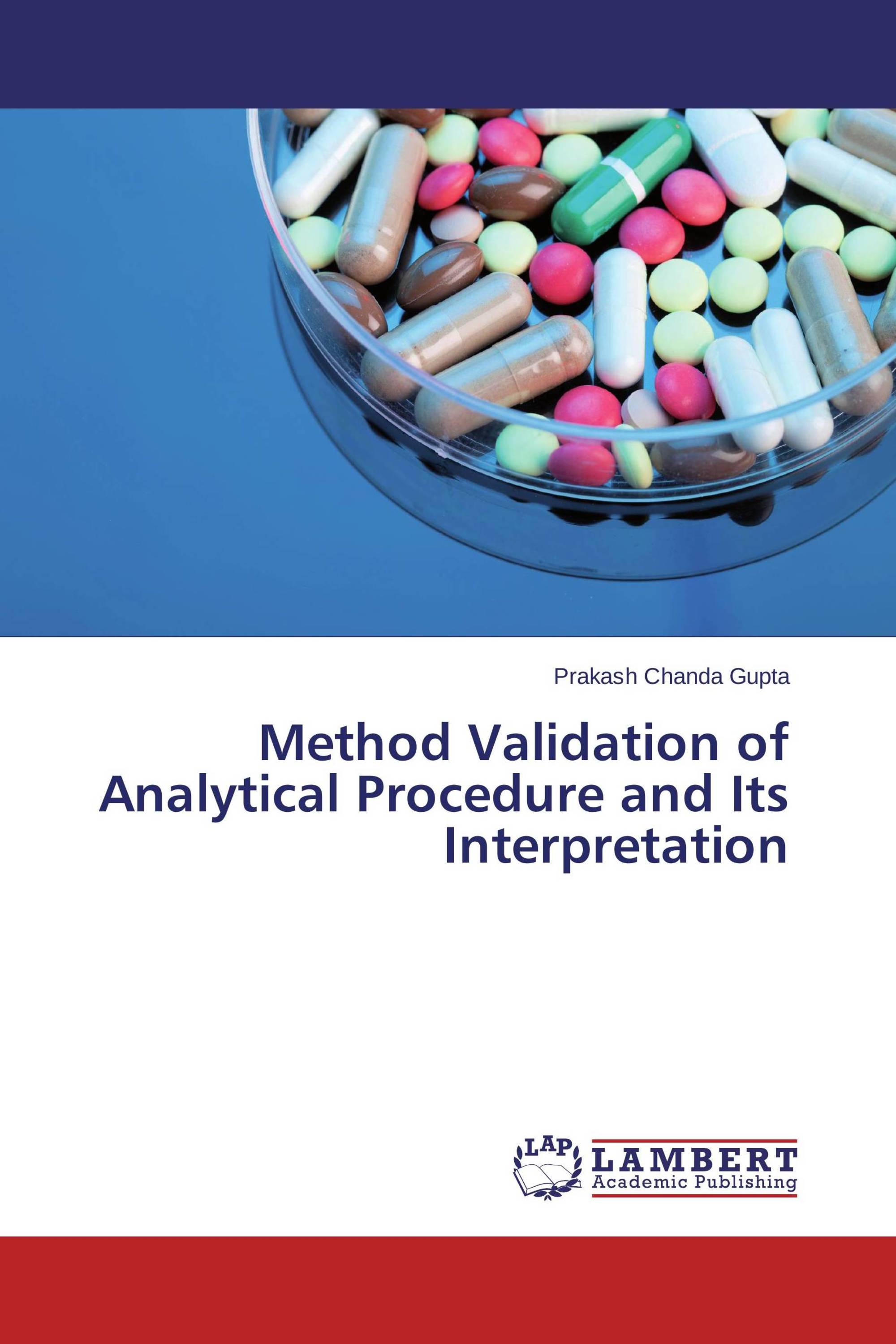 Method Validation of Analytical Procedure and Its Interpretation