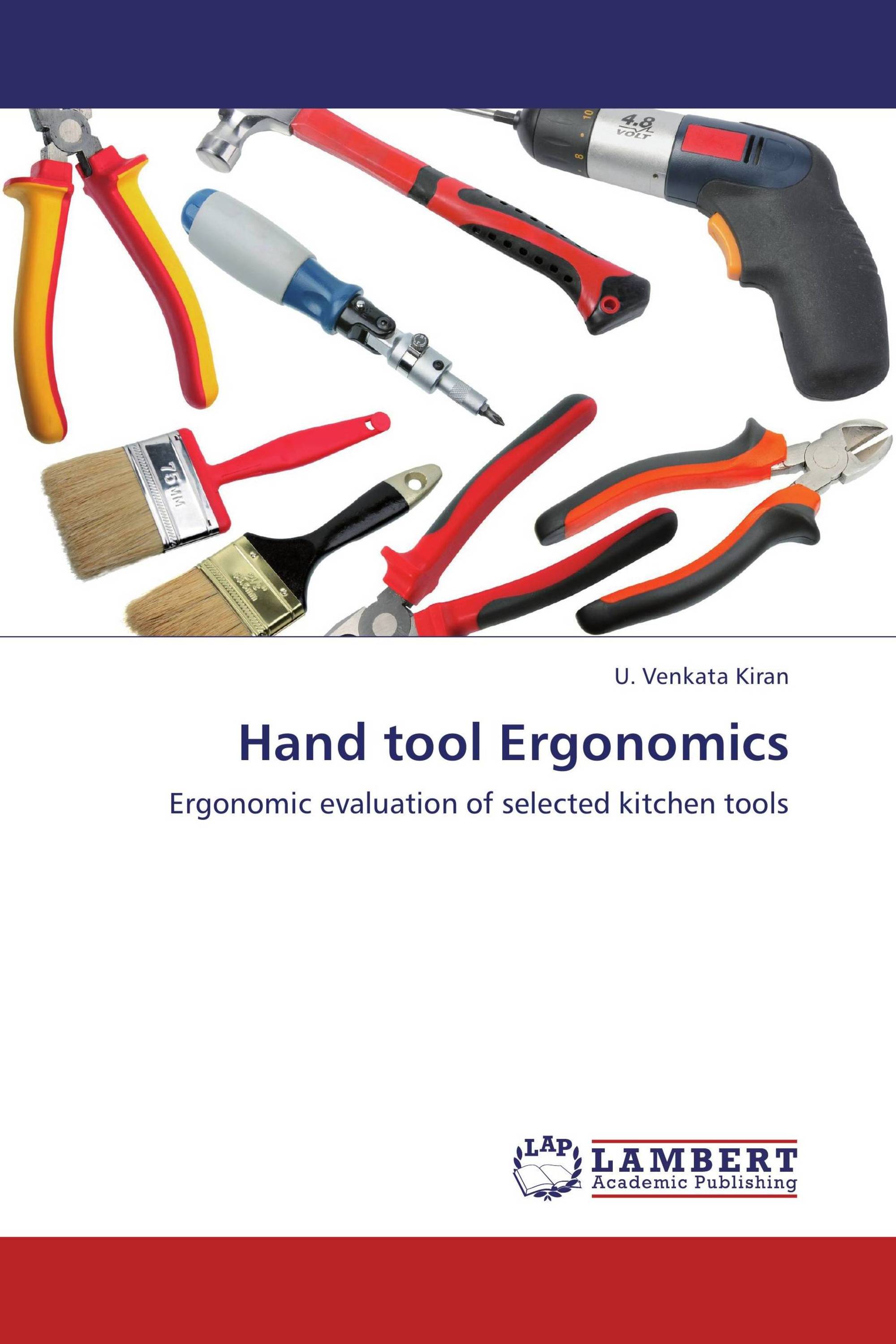 Hand Tool Ergonomics 978 3 659 40228 9 9783659402289 3659402281 7433