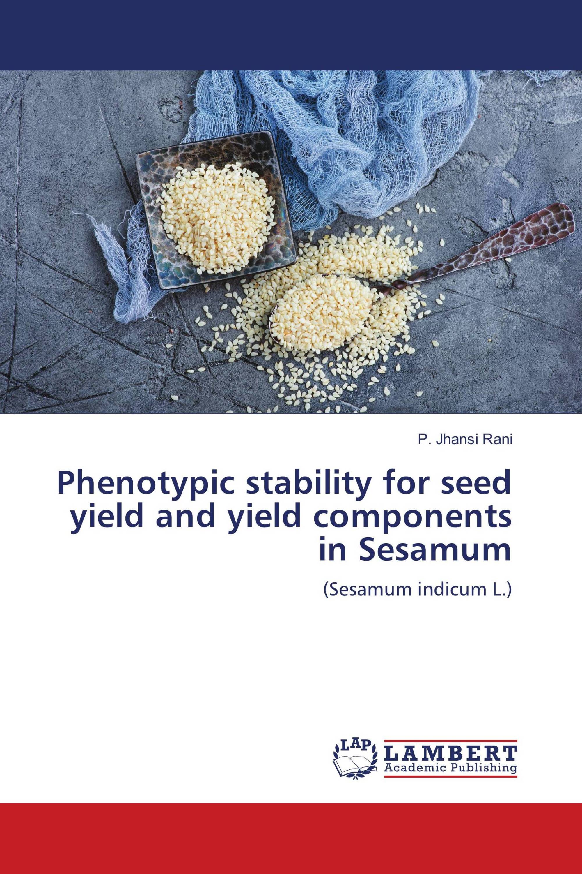 Phenotypic stability for seed yield and yield components in Sesamum