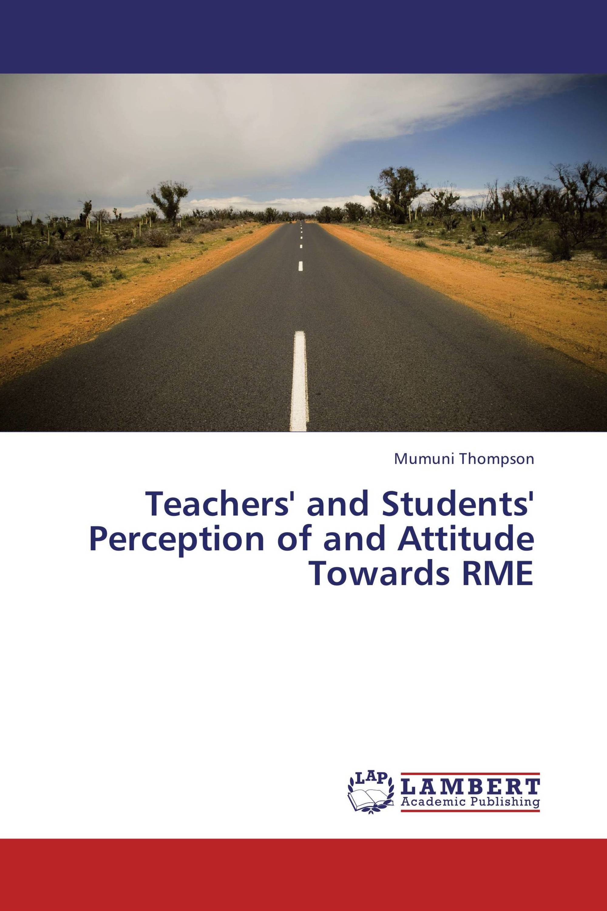 Teachers' and Students' Perception of and Attitude Towards RME