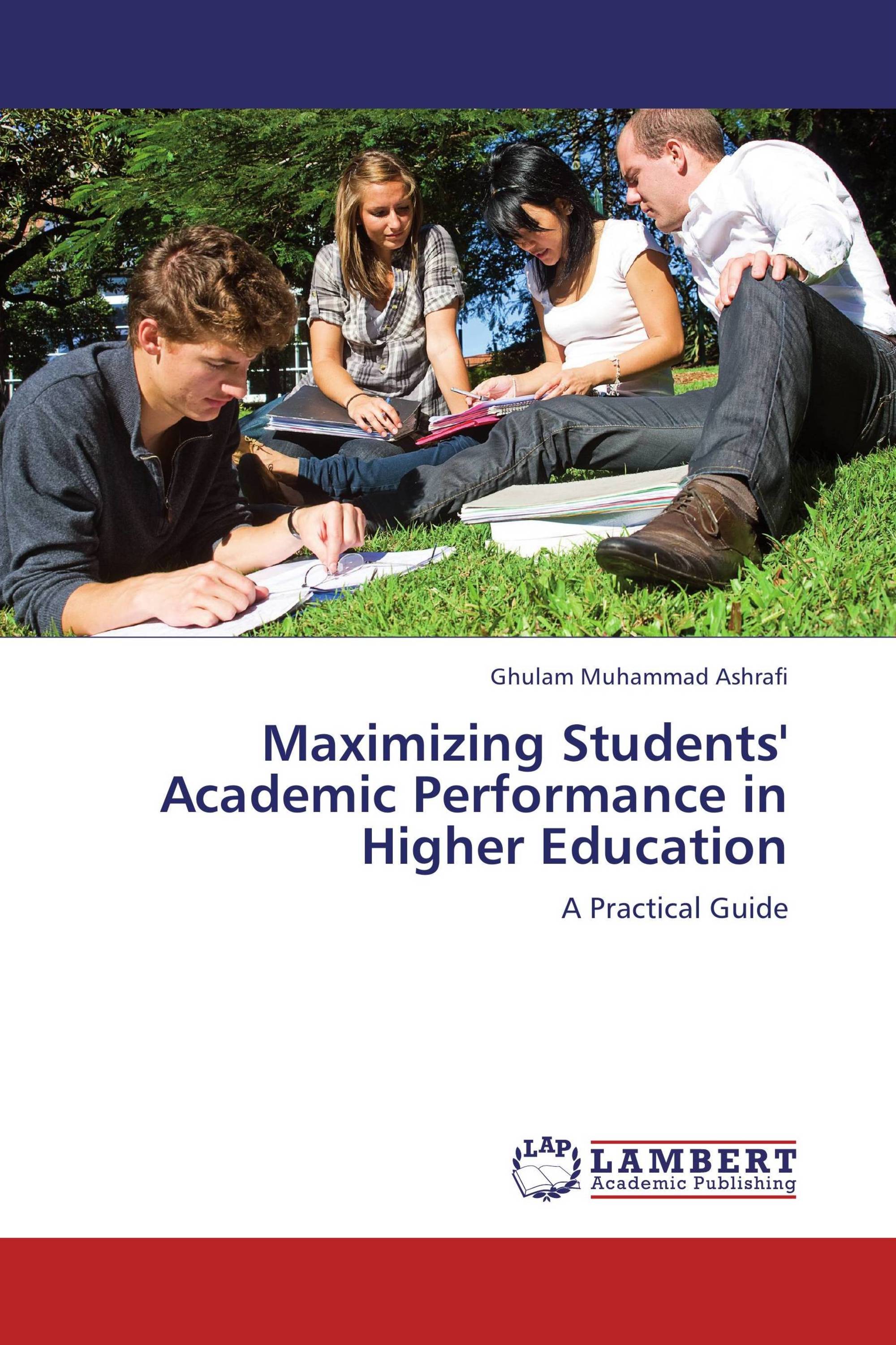 Maximizing Students' Academic Performance in Higher Education