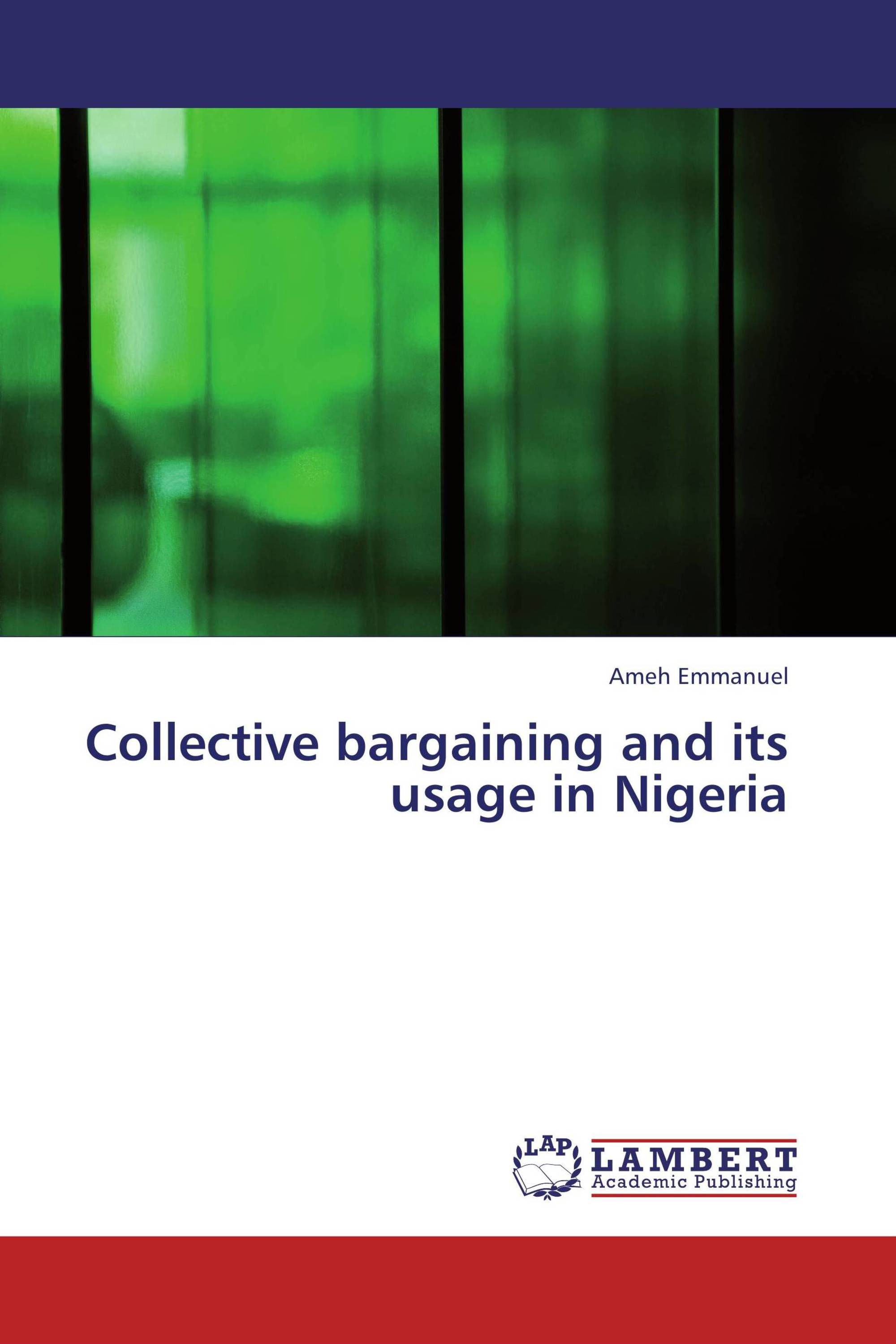 Collective bargaining and its usage in Nigeria