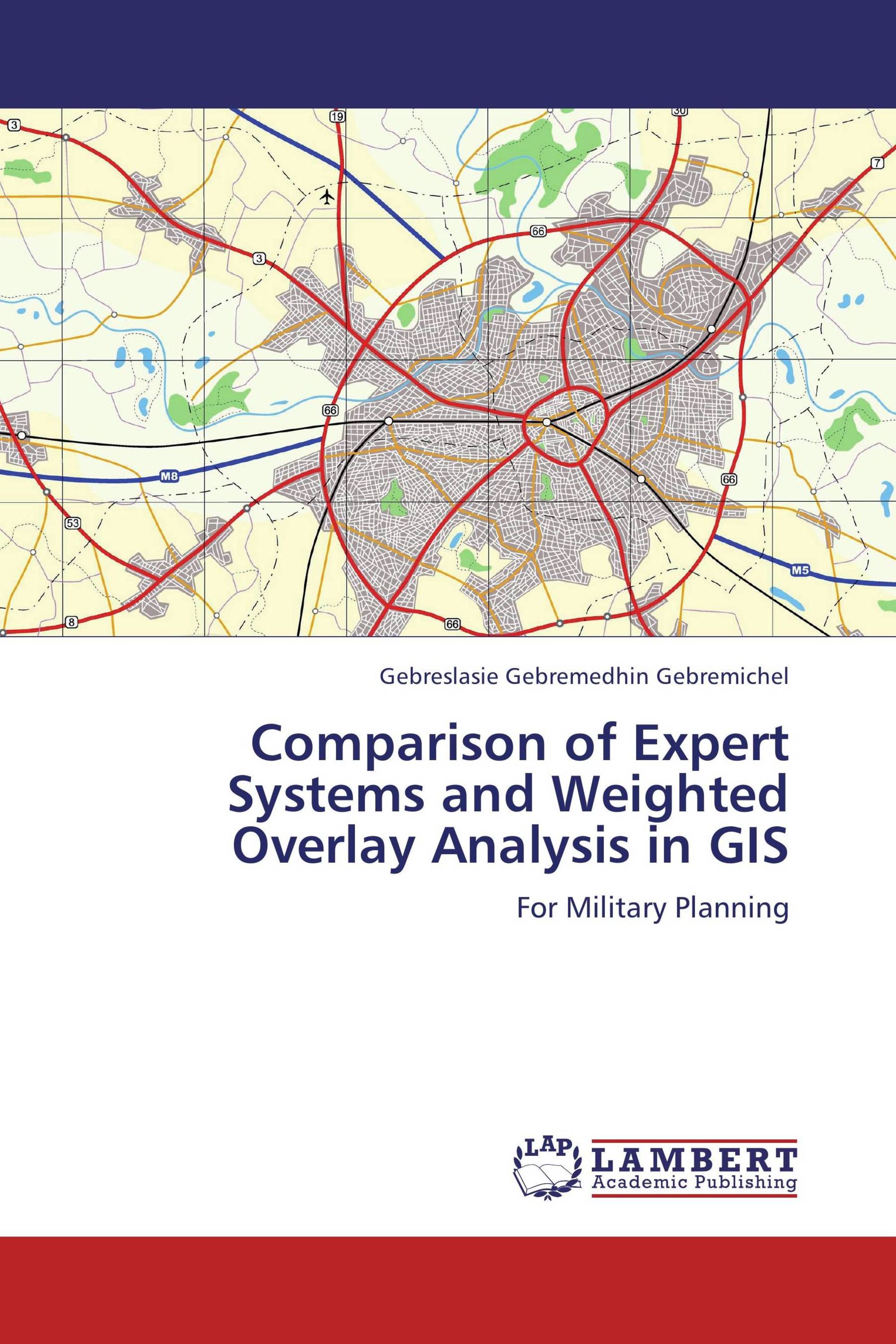 Comparison of Expert Systems and Weighted Overlay Analysis in GIS