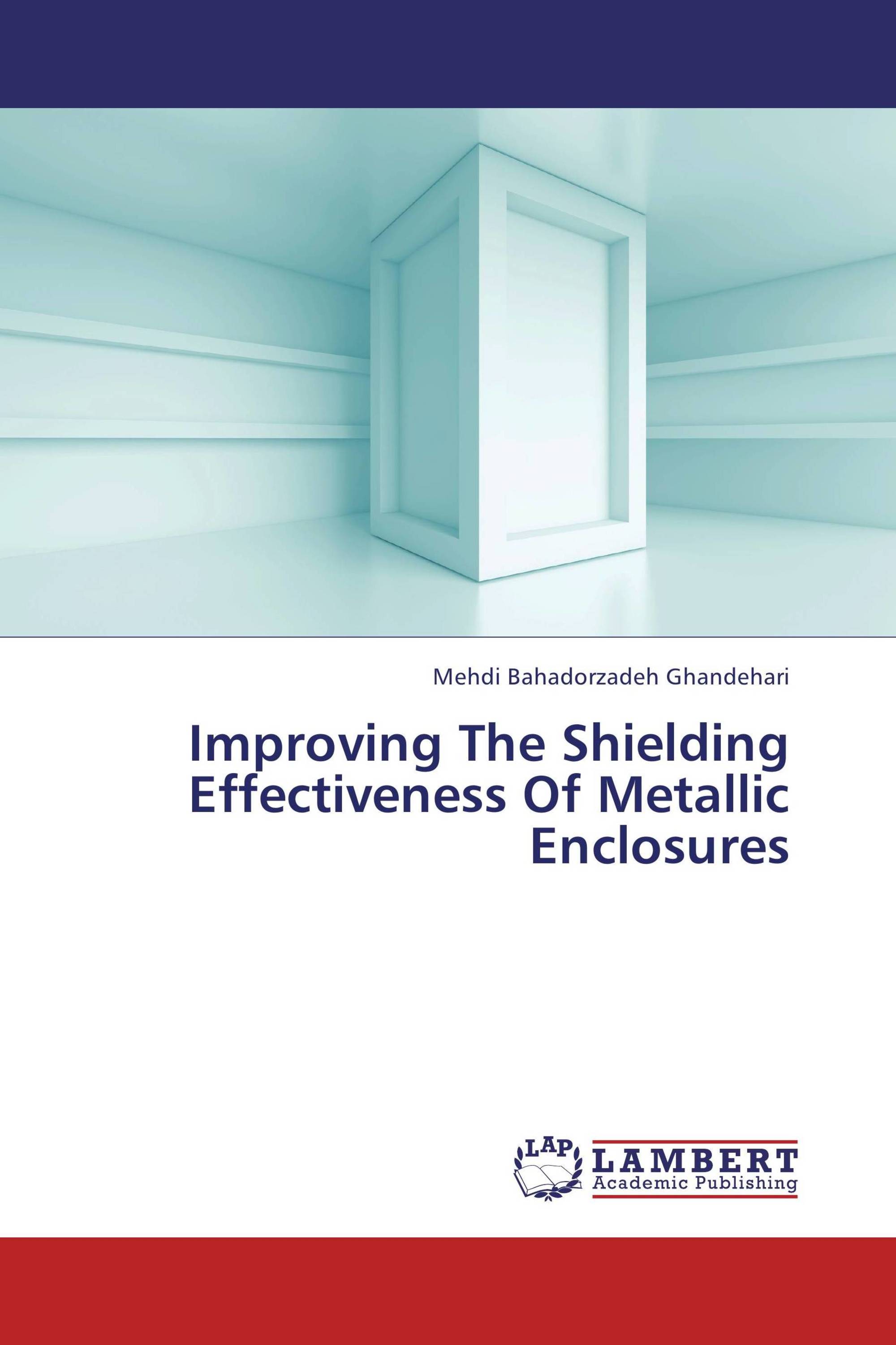 Improving The Shielding Effectiveness Of Metallic Enclosures