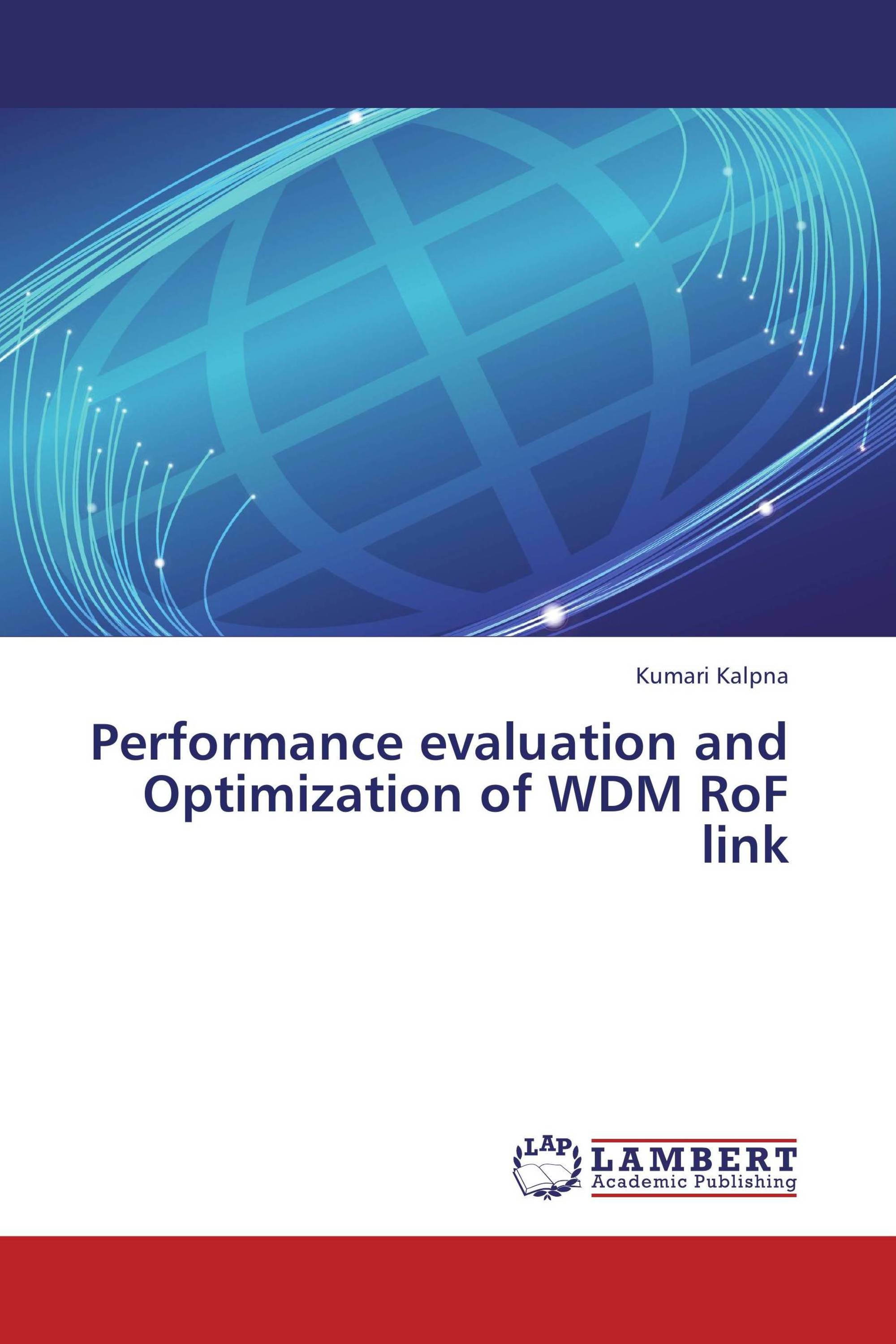 Performance evaluation and Optimization of WDM RoF link