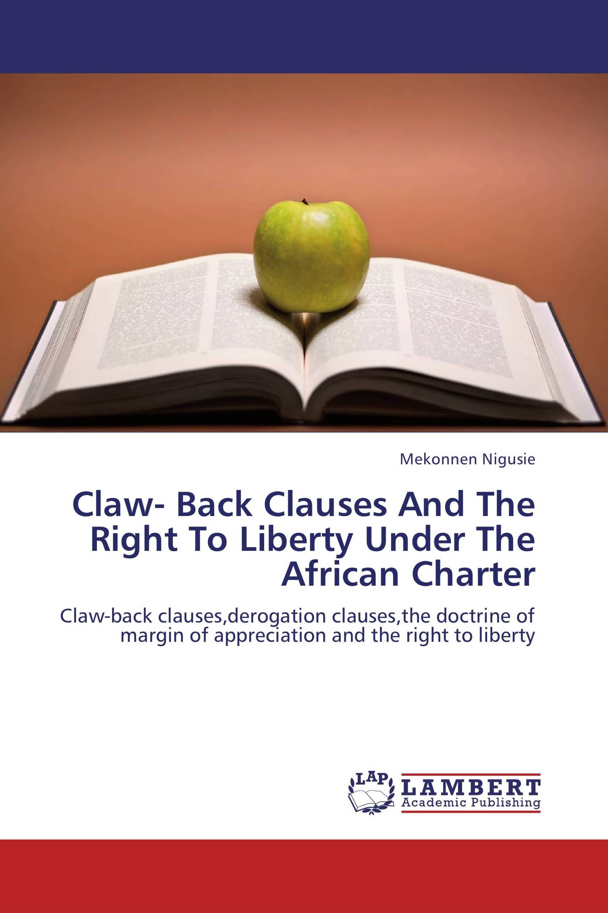 Claw Back Clauses And The Right To Liberty Under The African Charter
