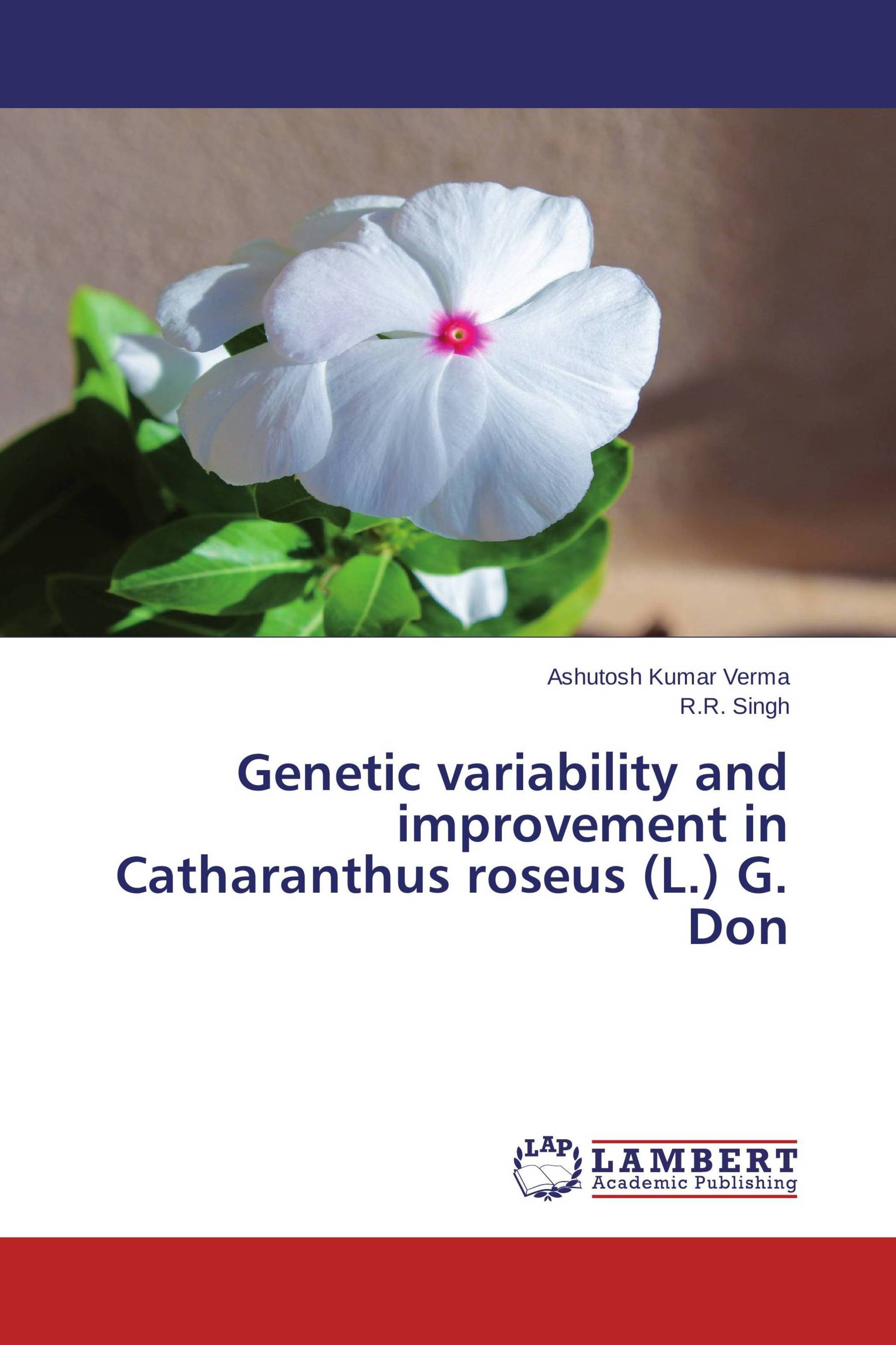 Genetic variability and improvement in Catharanthus roseus (L.) G. Don