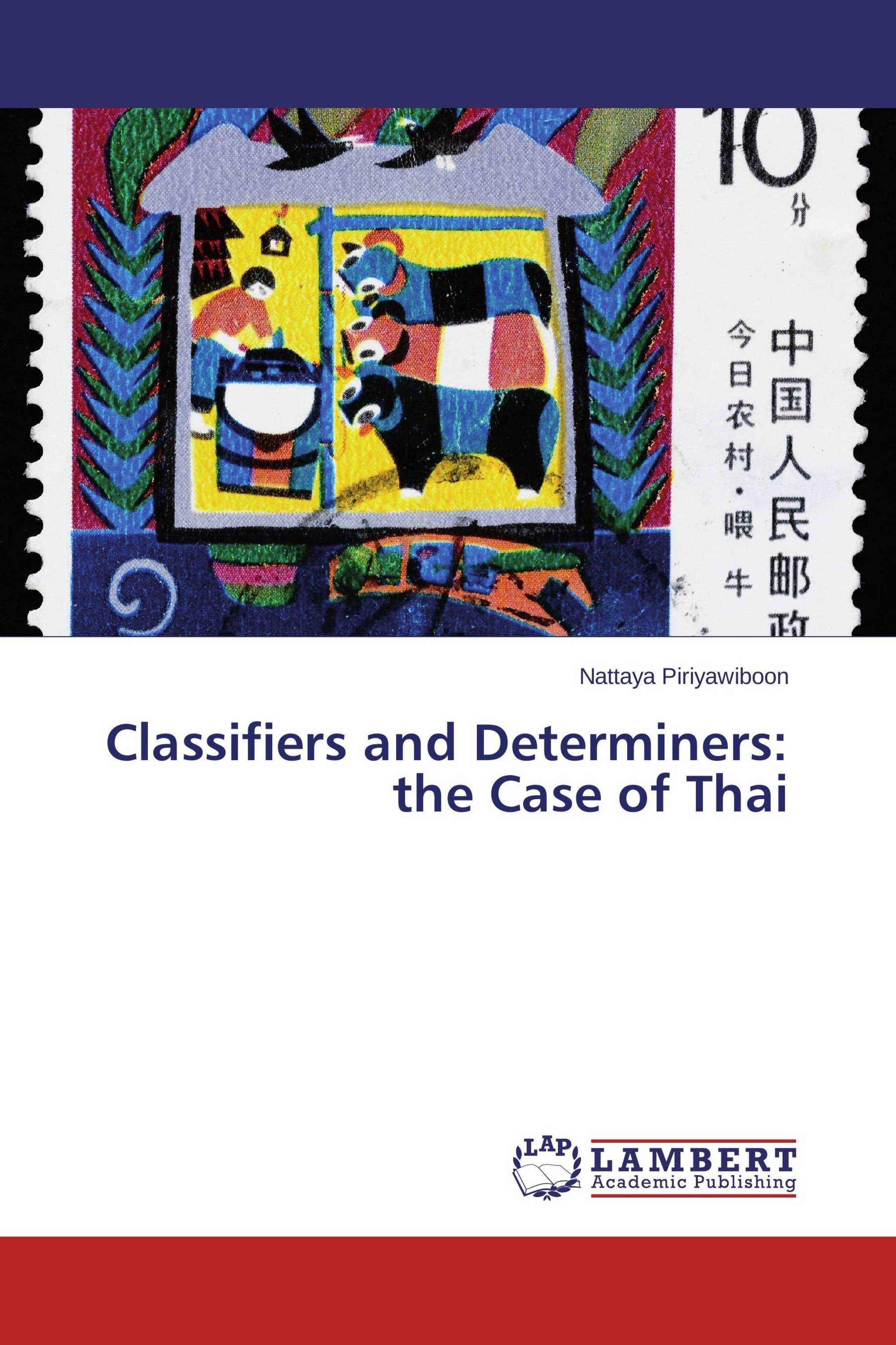 Classifiers and Determiners: the Case of Thai