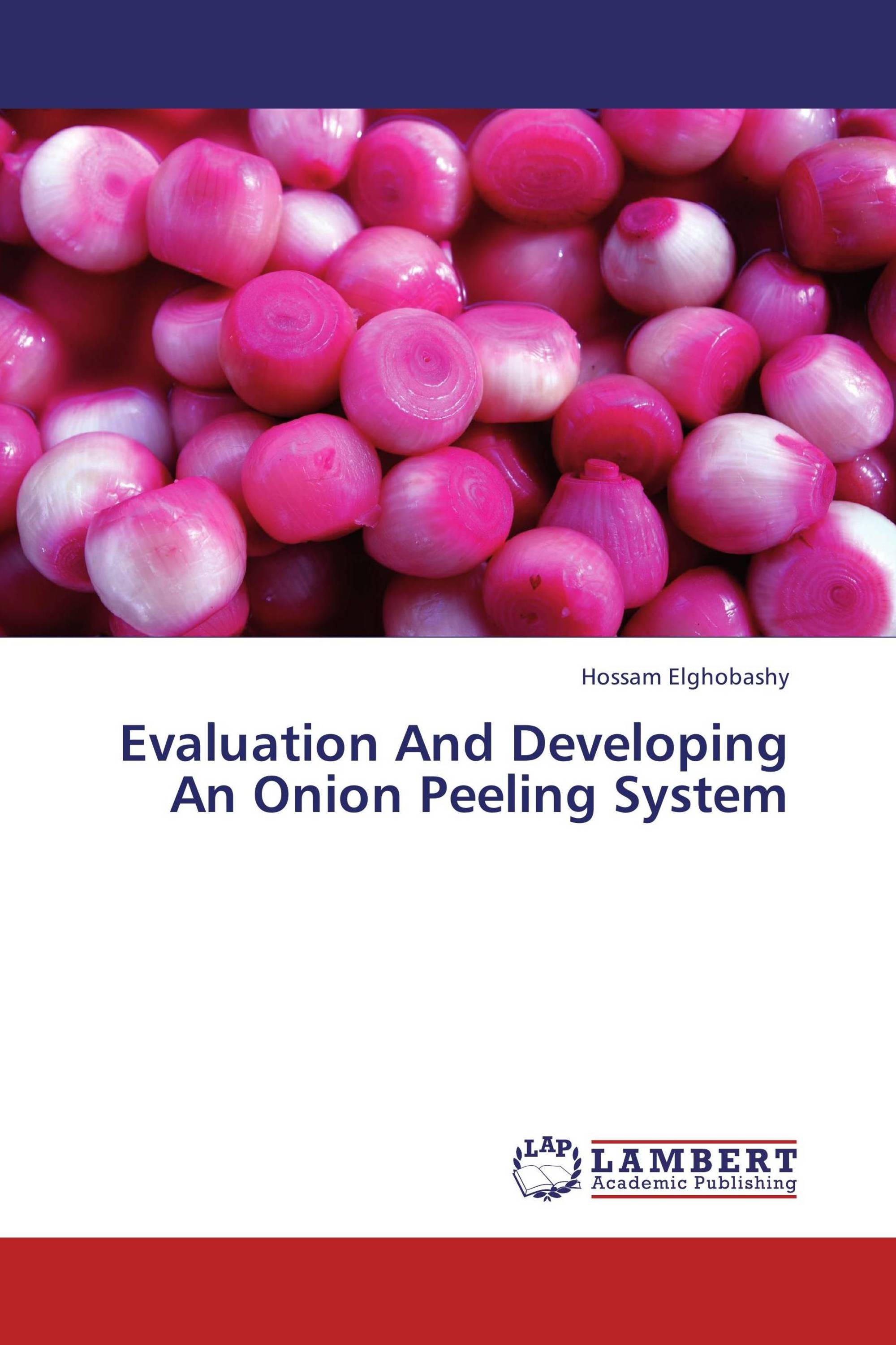 Evaluation And Developing An Onion Peeling System