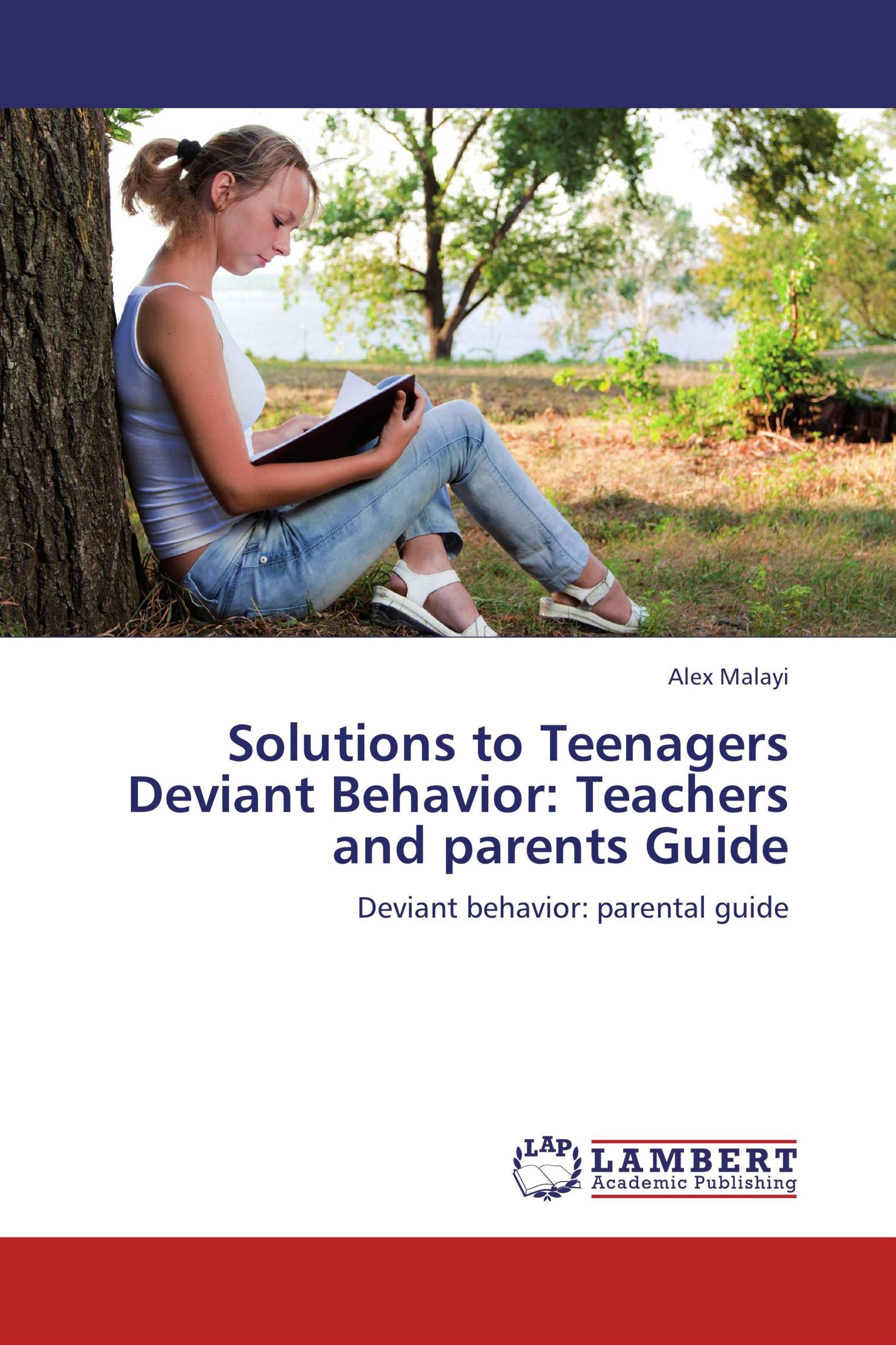 solutions-to-teenagers-deviant-behavior-teachers-and-parents-guide