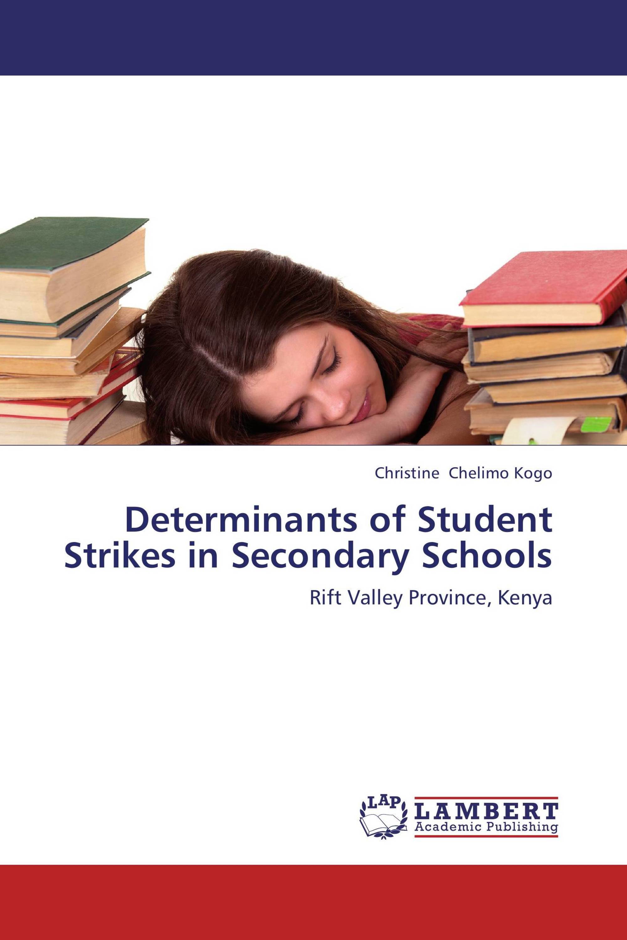 Determinants of Student Strikes in Secondary Schools