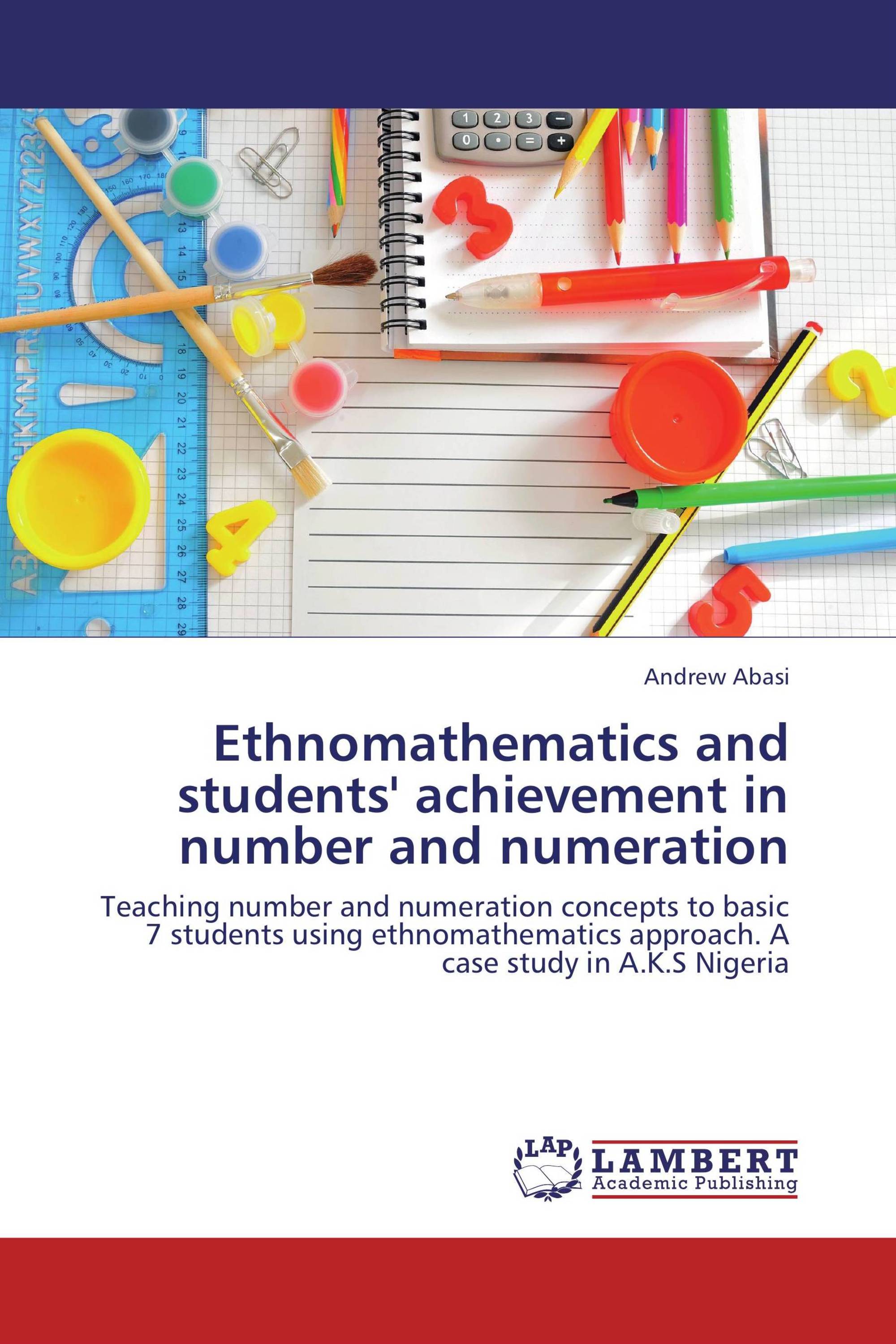 Ethnomathematics and students' achievement in number and numeration