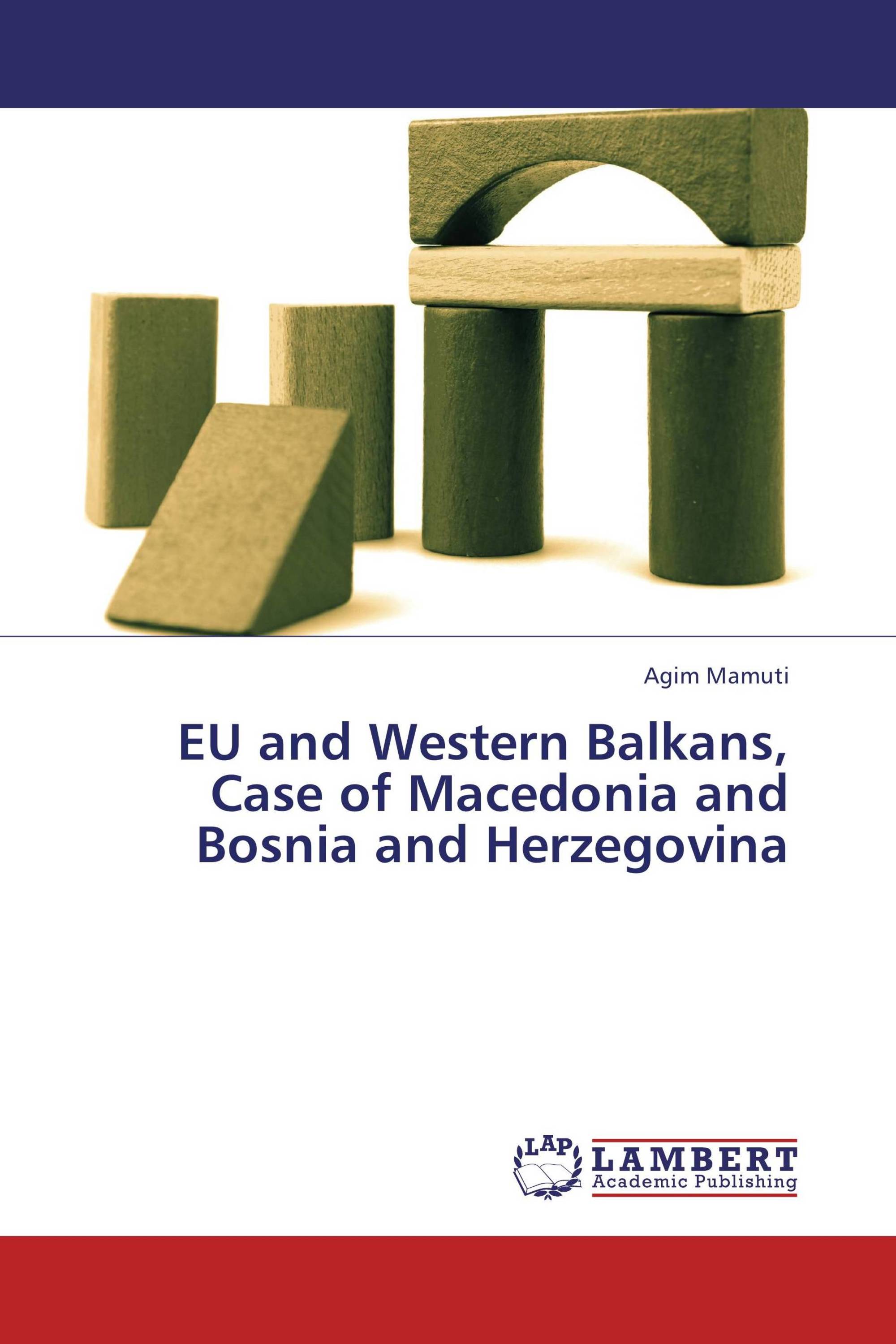 EU and Western Balkans, Case of Macedonia and Bosnia and Herzegovina