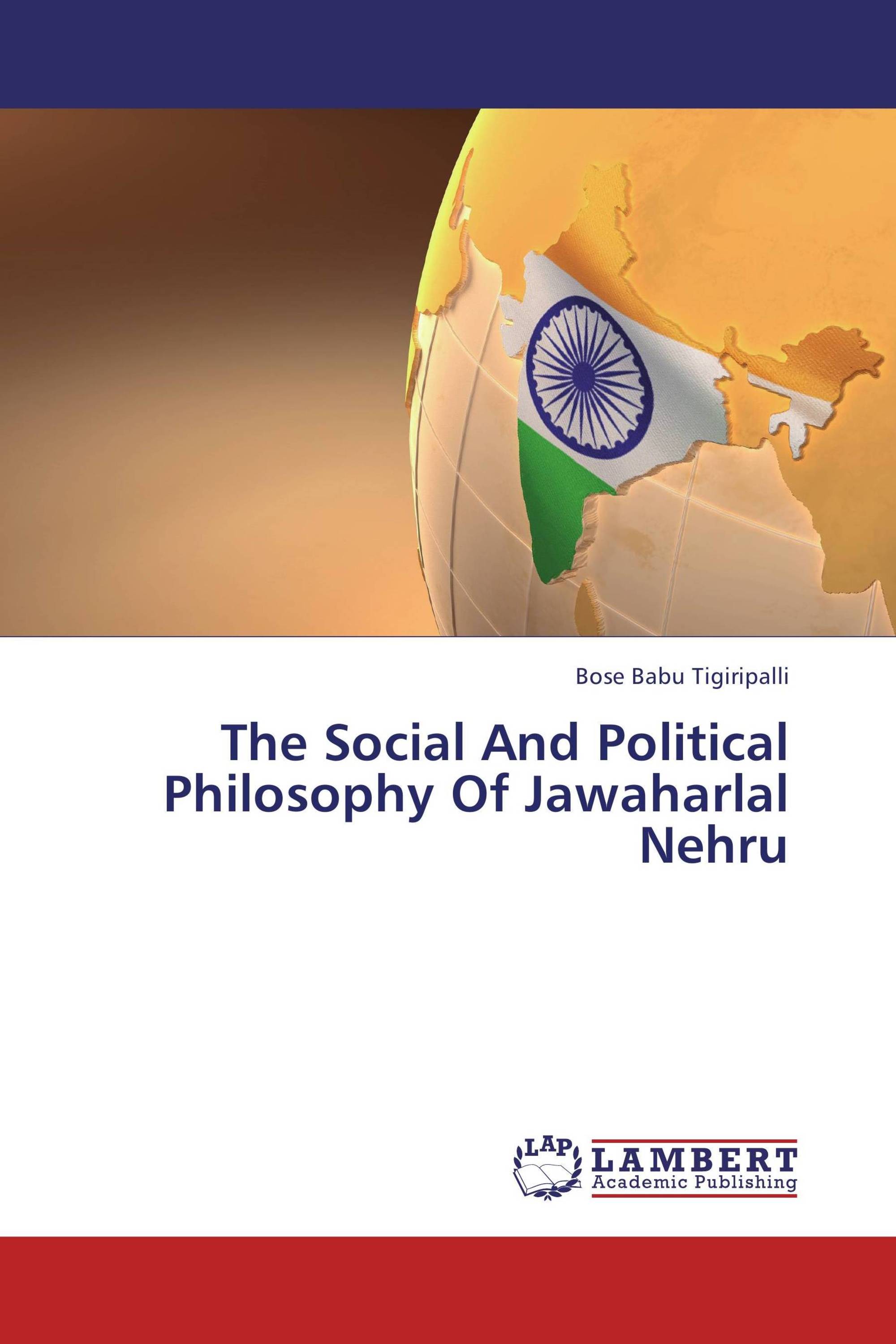 The Social And Political Philosophy Of Jawaharlal Nehru