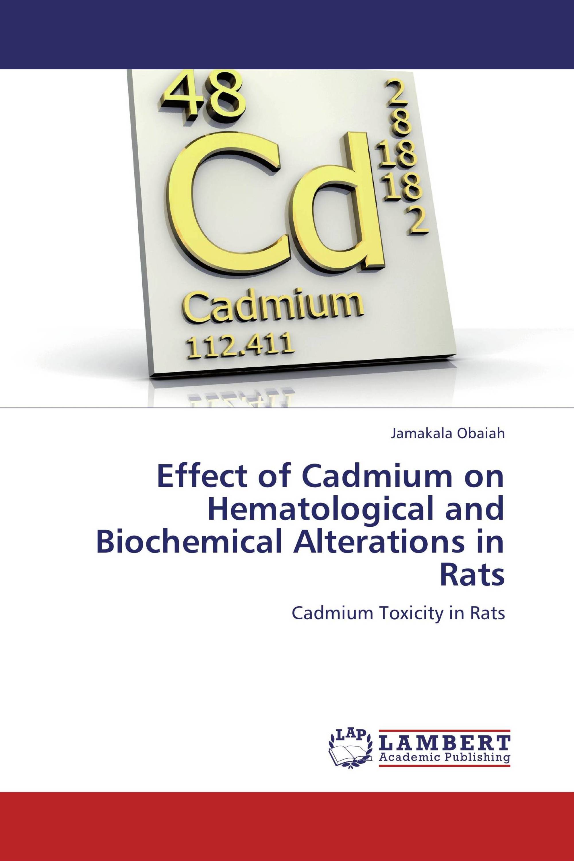 Effect of Cadmium on Hematological and Biochemical Alterations in Rats