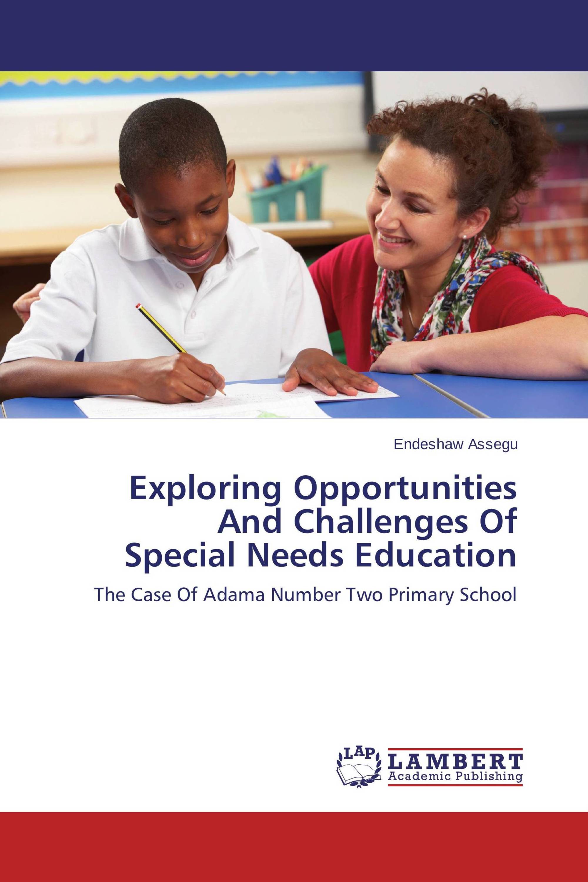 Exploring Opportunities And Challenges Of Special Needs Education