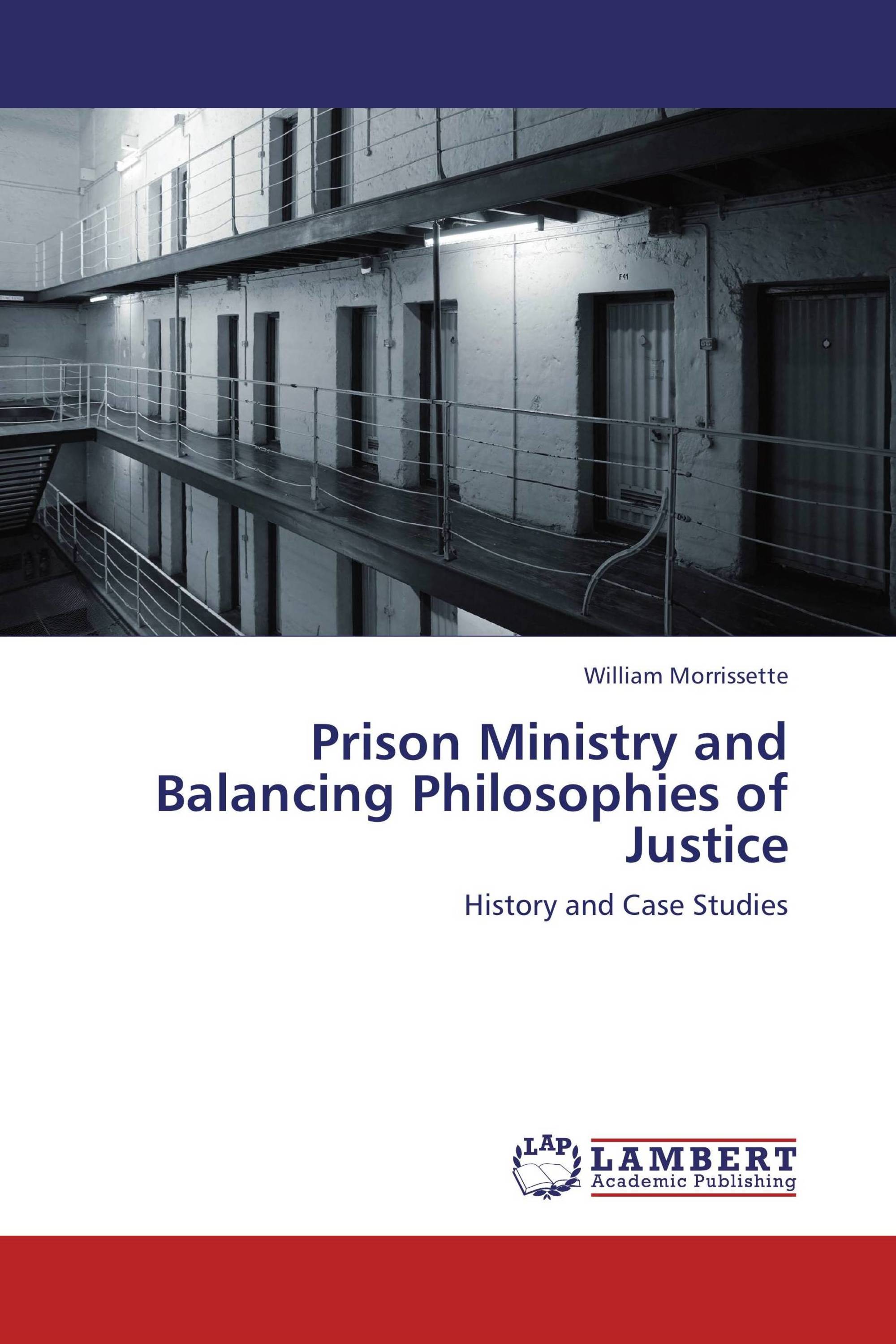 Prison Ministry and Balancing Philosophies of Justice