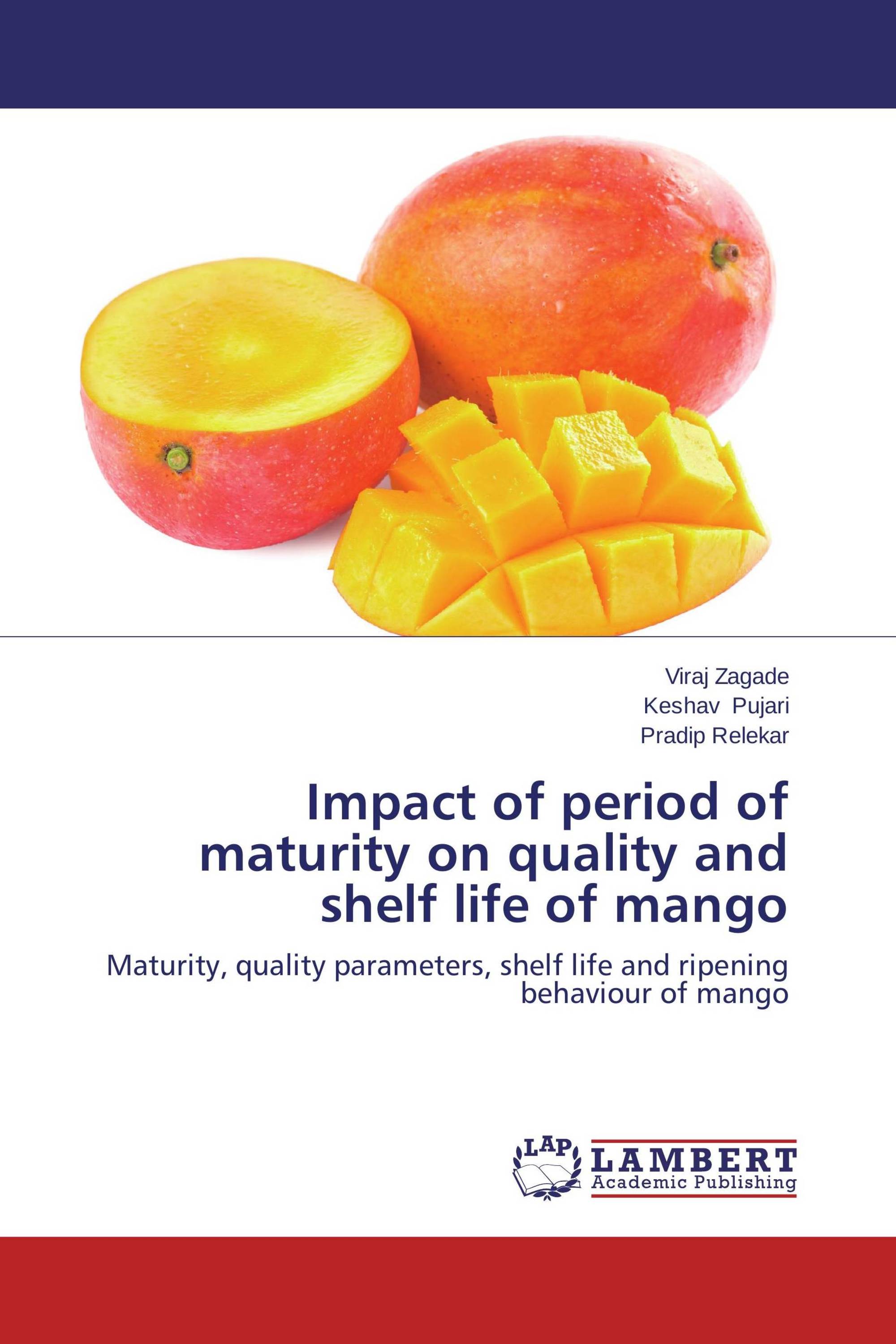 Impact of period of maturity on quality and shelf life of mango