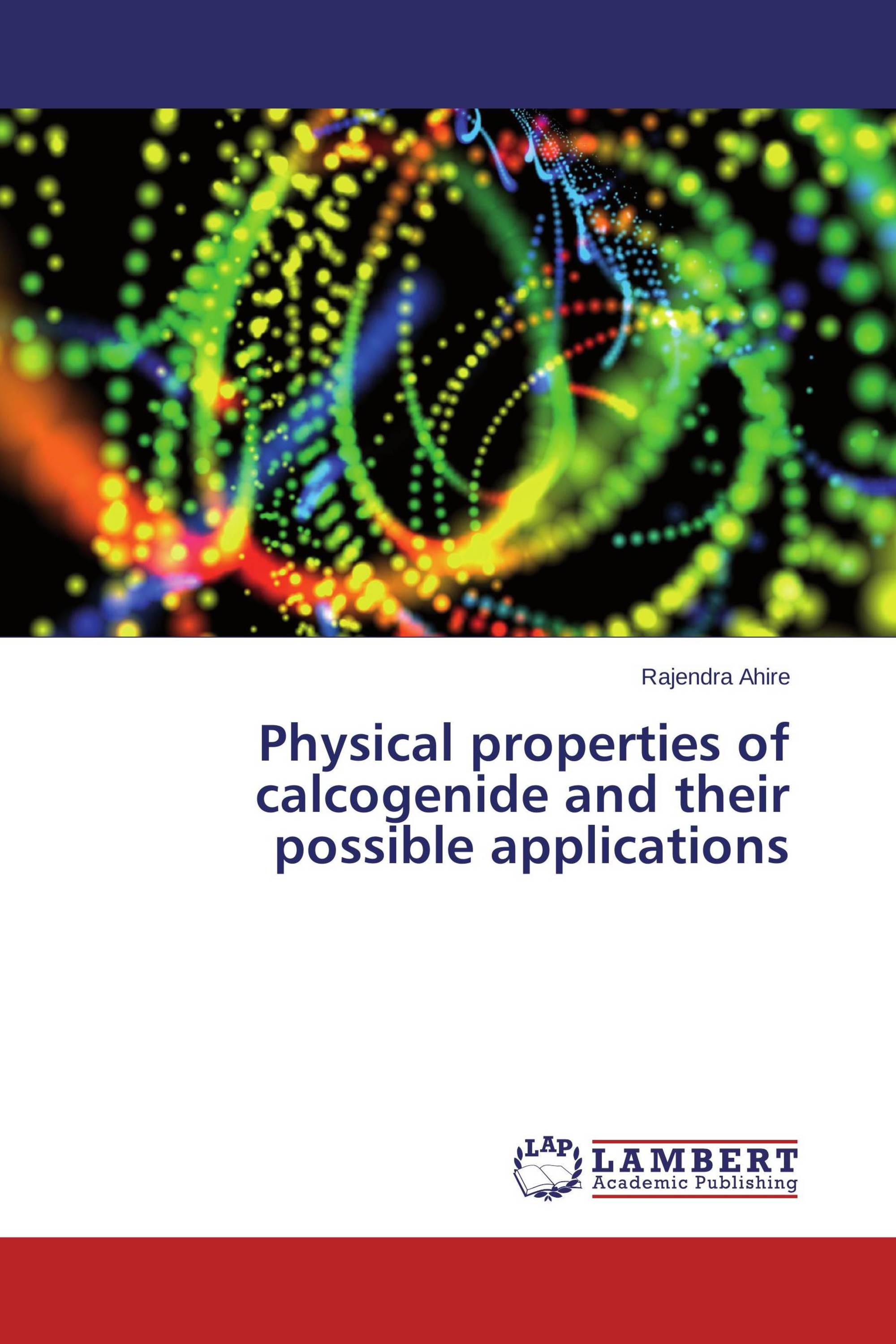 Physical properties of calcogenide and their possible applications