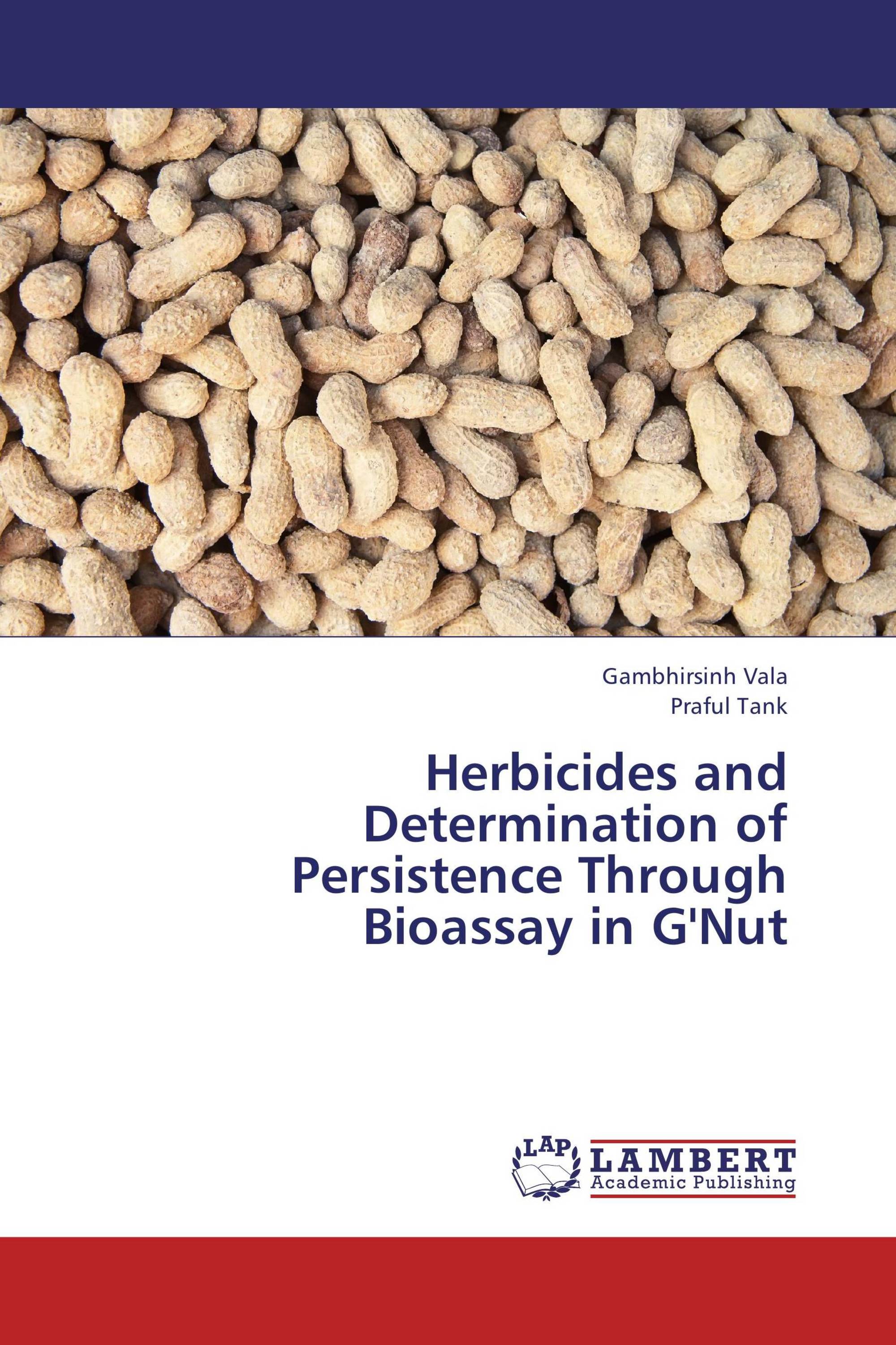 Herbicides and Determination of Persistence Through Bioassay in G'Nut