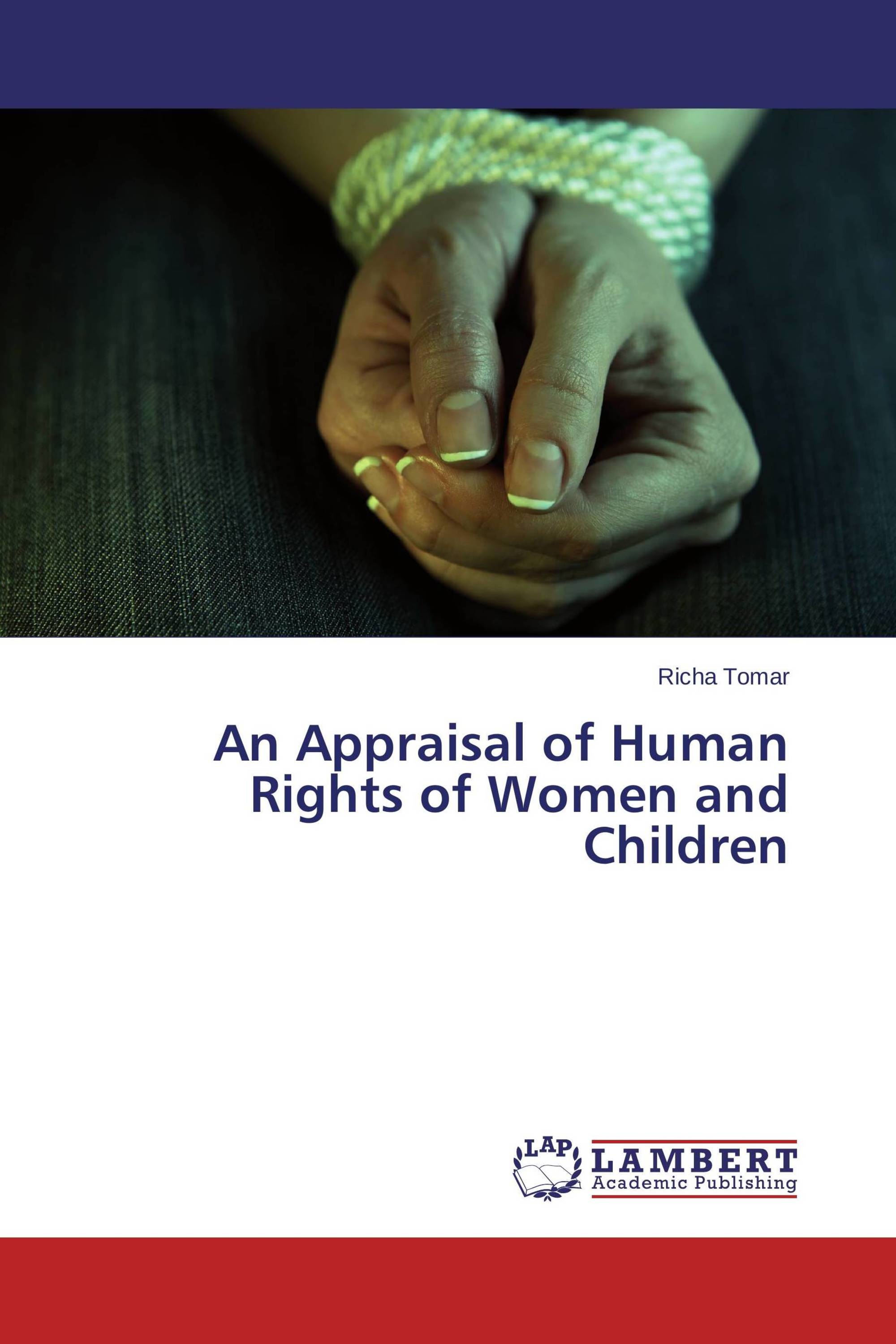 An Appraisal of Human Rights of Women and Children