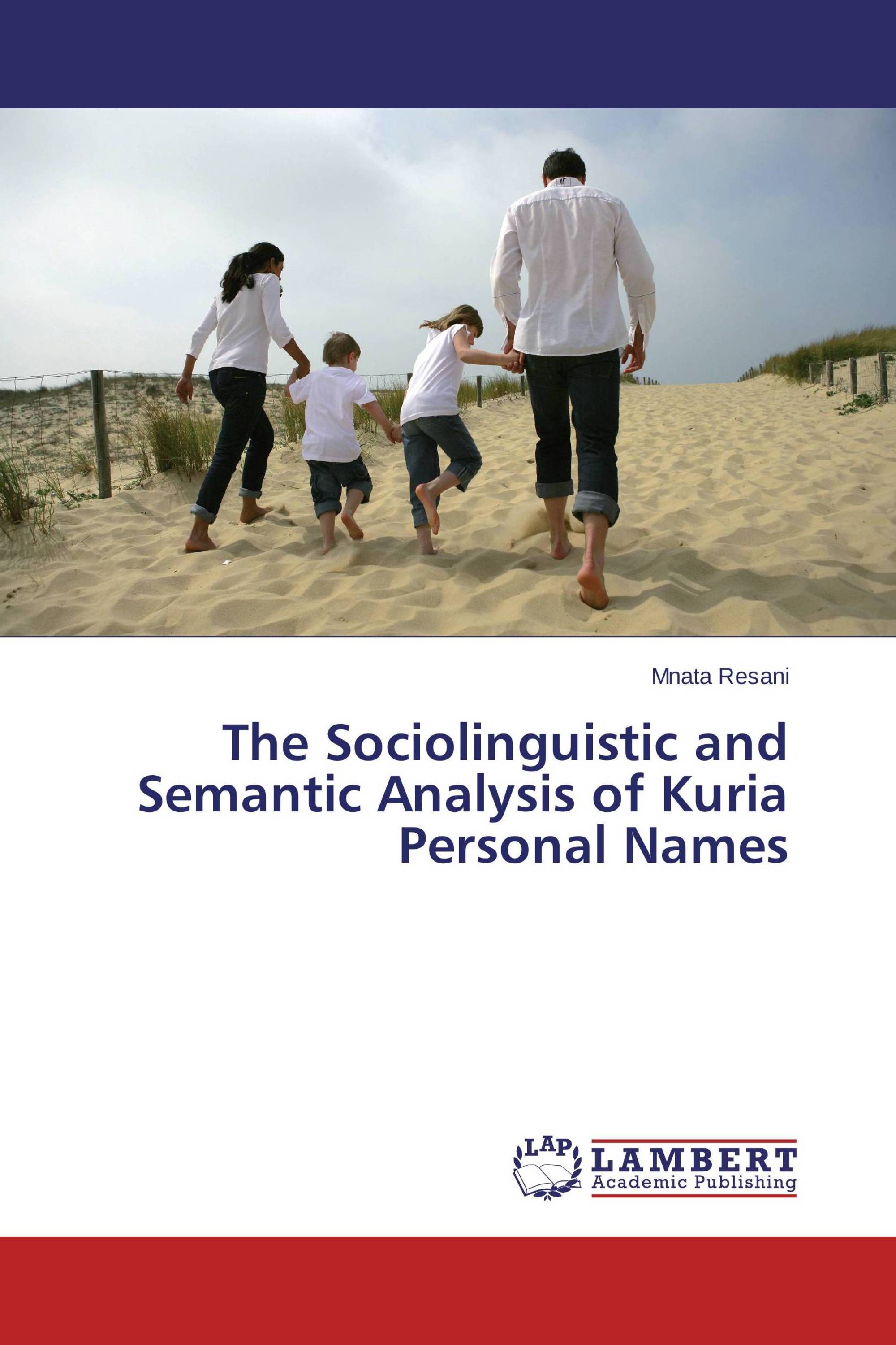 The Sociolinguistic and Semantic Analysis of Kuria Personal Names