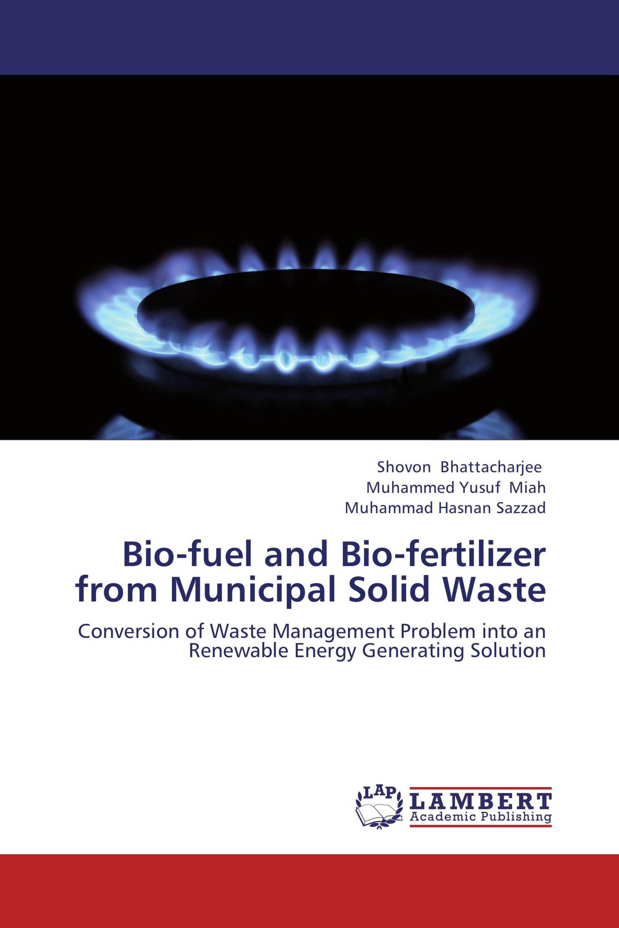 Bio-fuel And Bio-fertilizer From Municipal Solid Waste / 978-3-659 ...