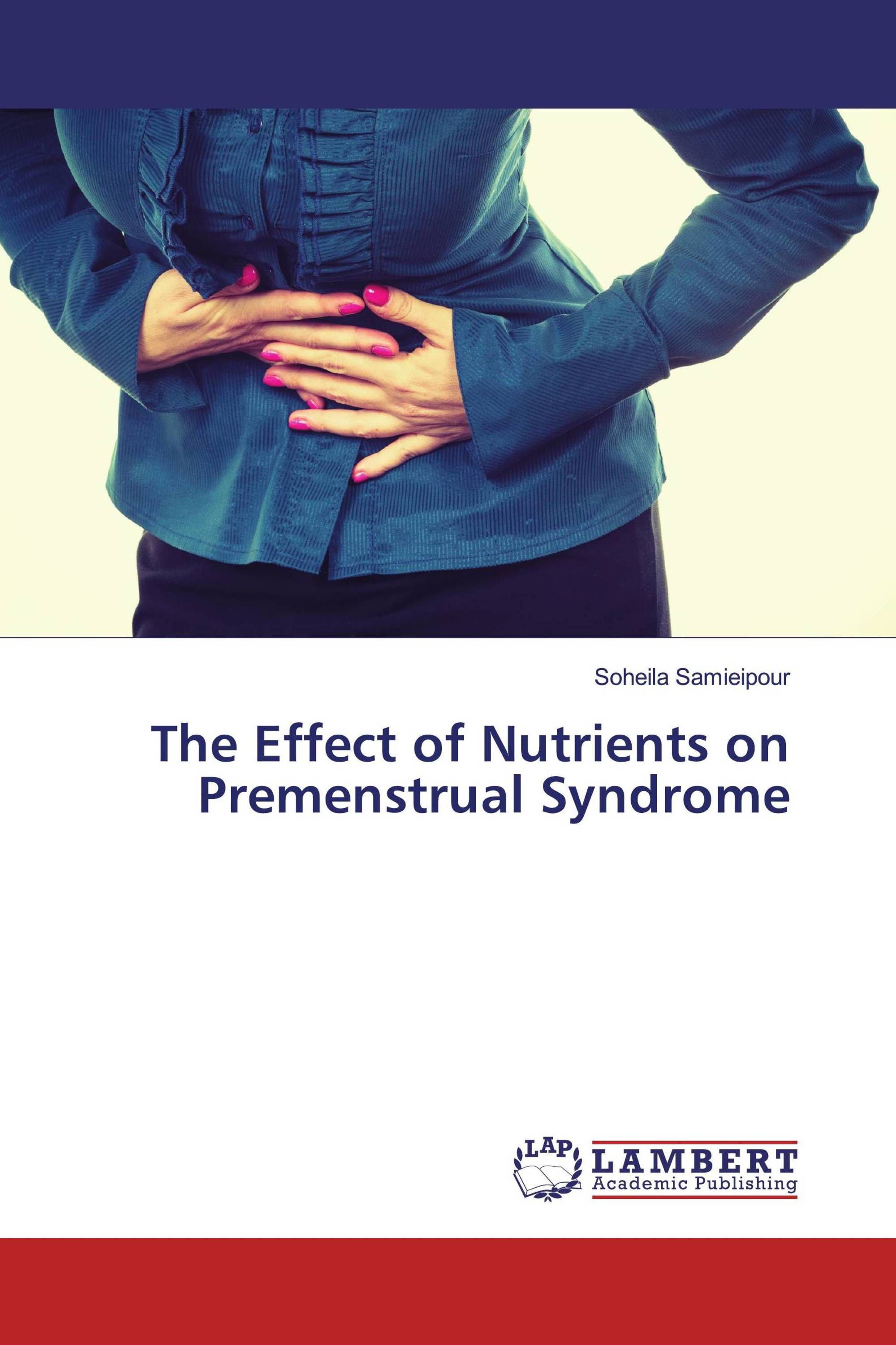 The Effect of Nutrients on Premenstrual Syndrome