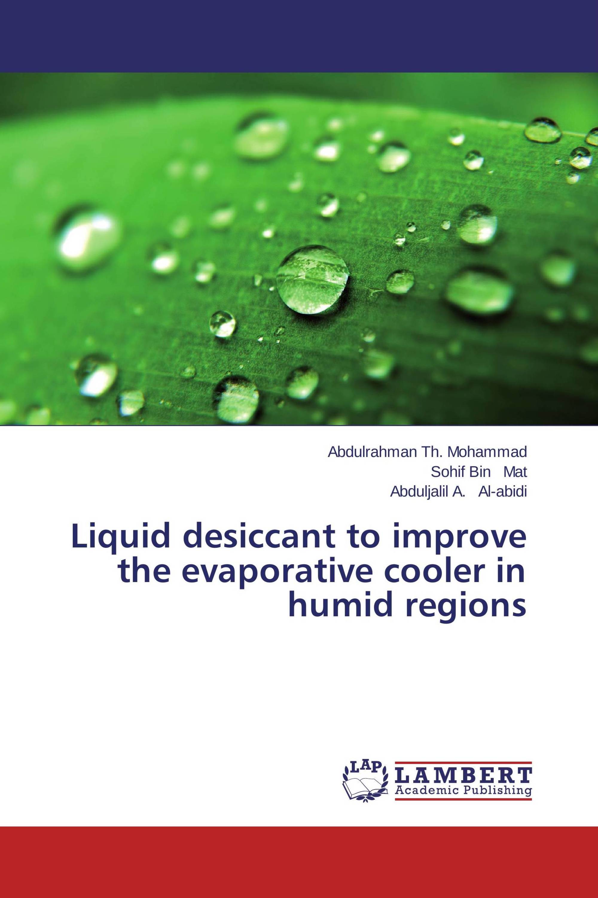 Liquid desiccant to improve the evaporative cooler in humid regions
