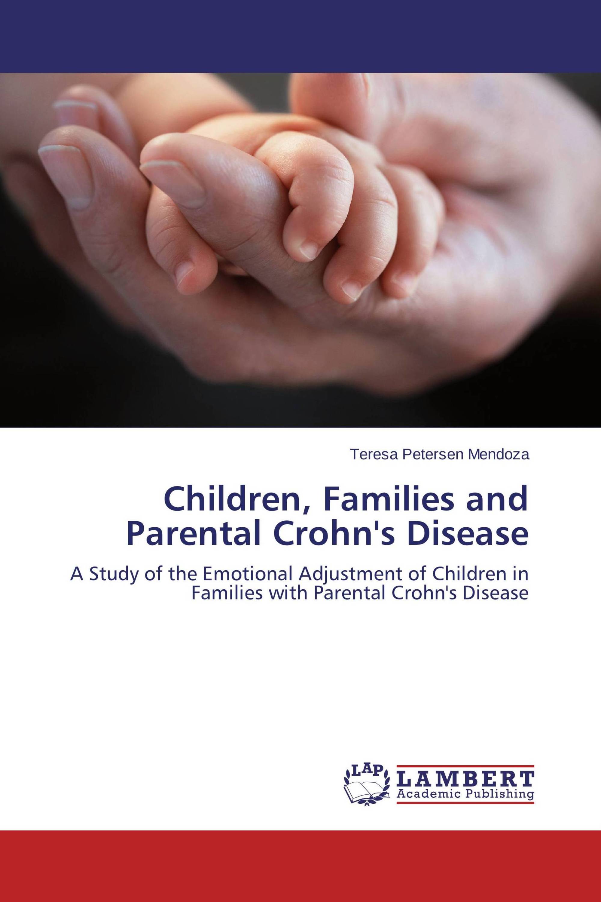 Children, Families and Parental Crohn's Disease / 9783659451171