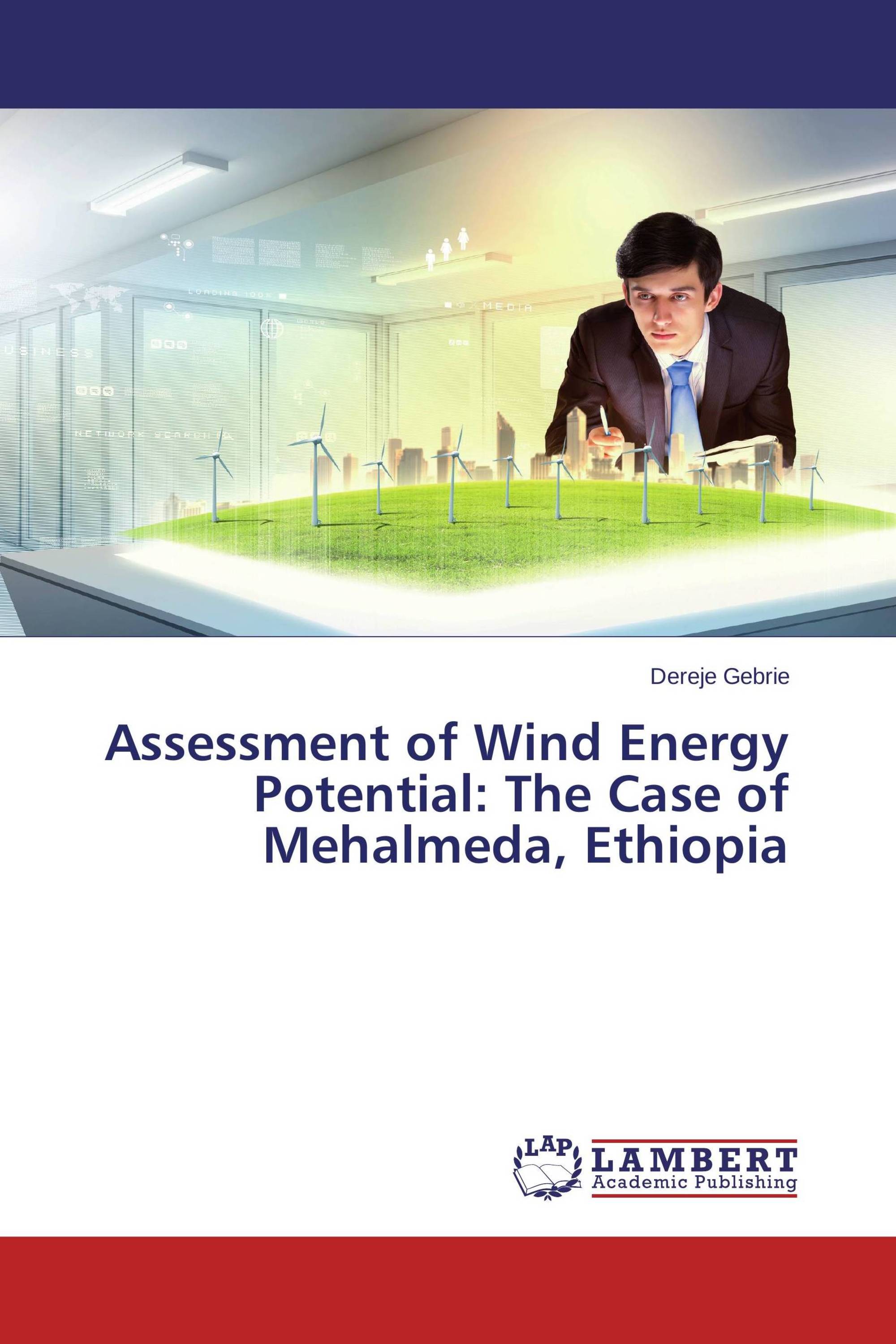 Assessment of Wind Energy Potential: The Case of Mehalmeda, Ethiopia