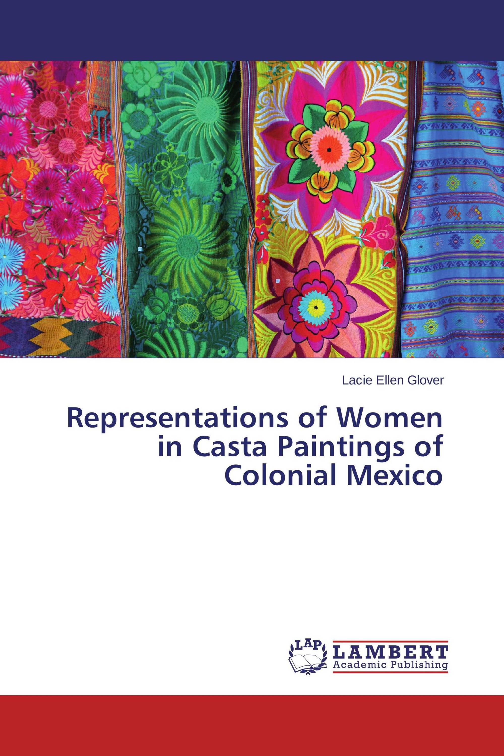 Representations of Women in Casta Paintings of Colonial Mexico / 978-3 ...