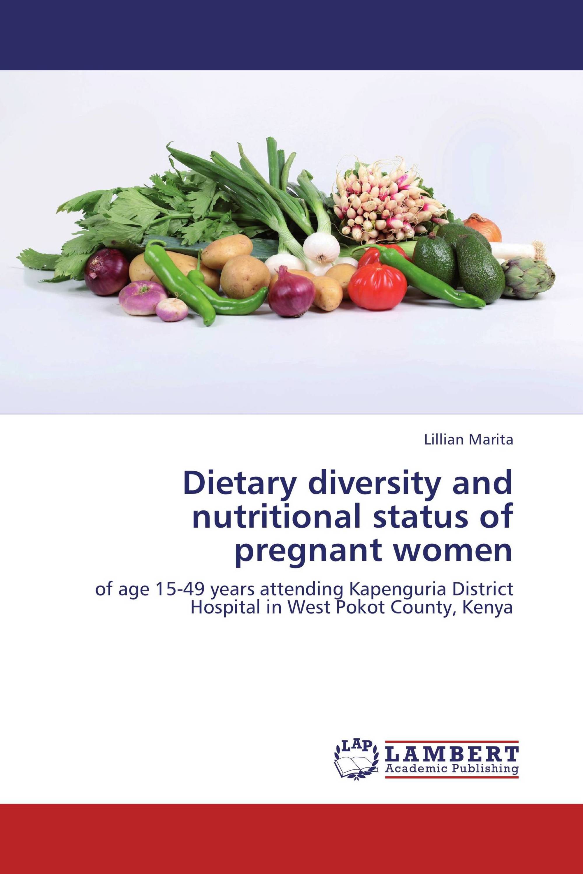 Dietary diversity and nutritional status of pregnant women