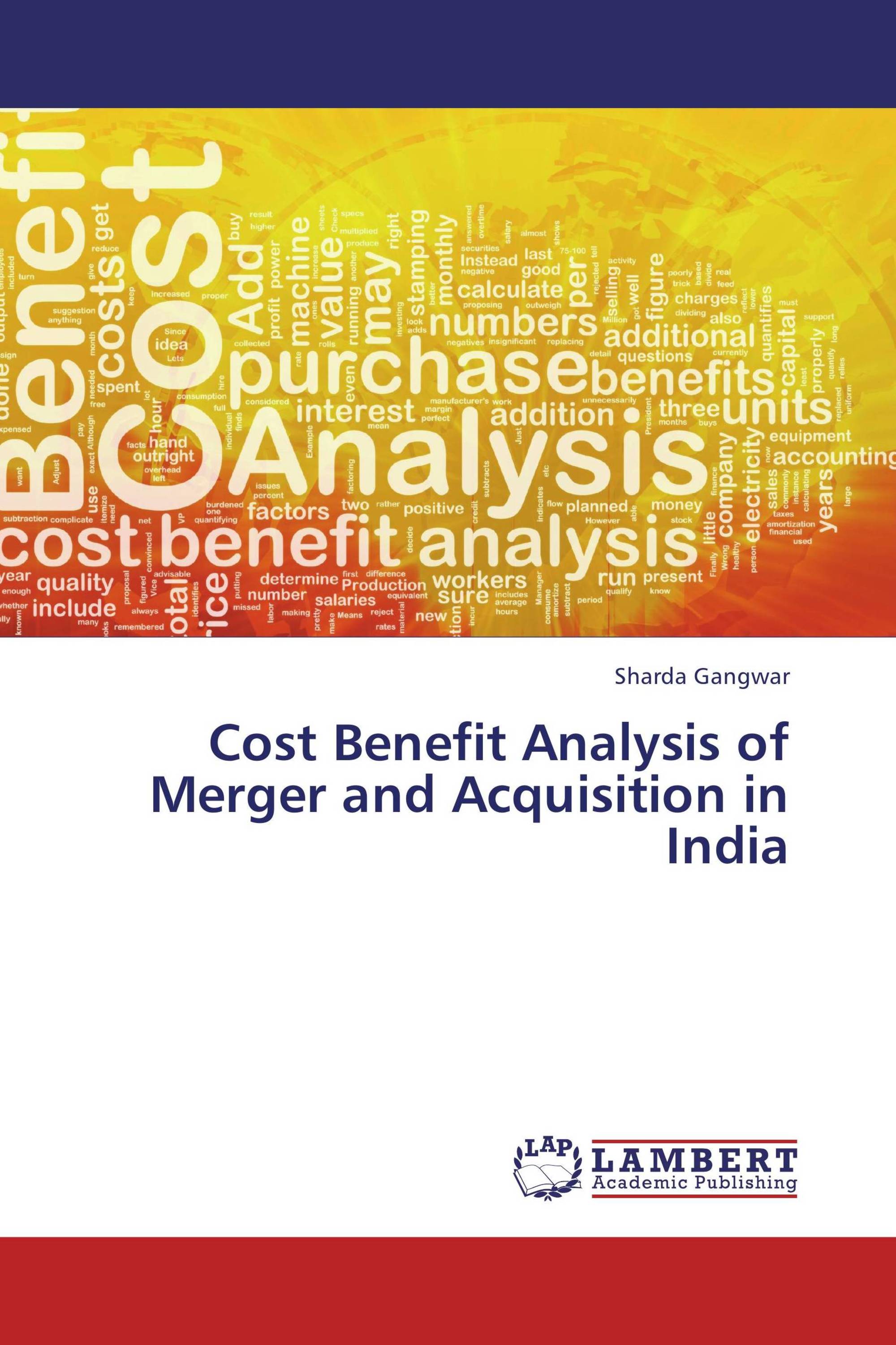 Cost Benefit Analysis of Merger and Acquisition in India