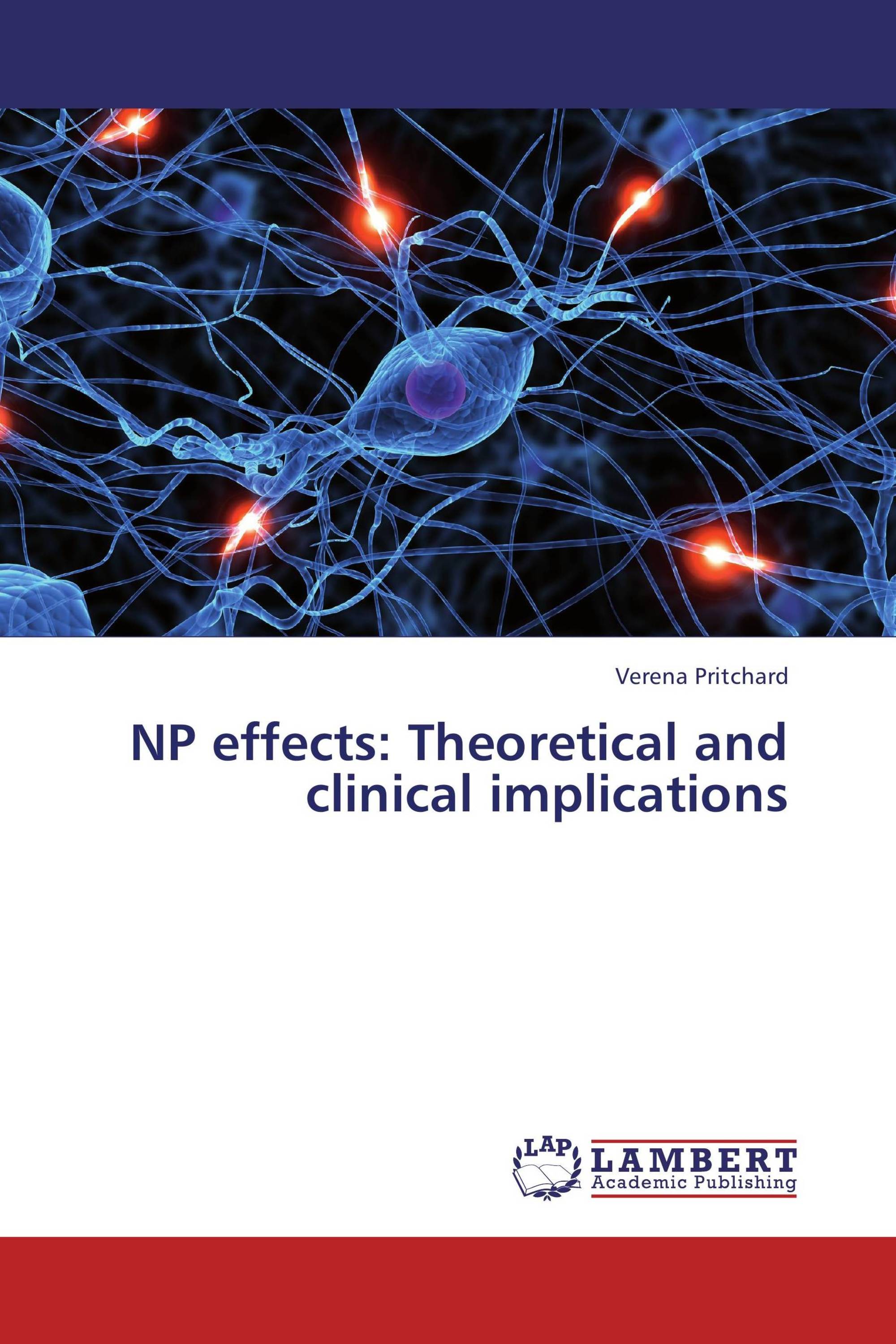 NP Effects: Theoretical And Clinical Implications / 978-3-659-45381-6 ...