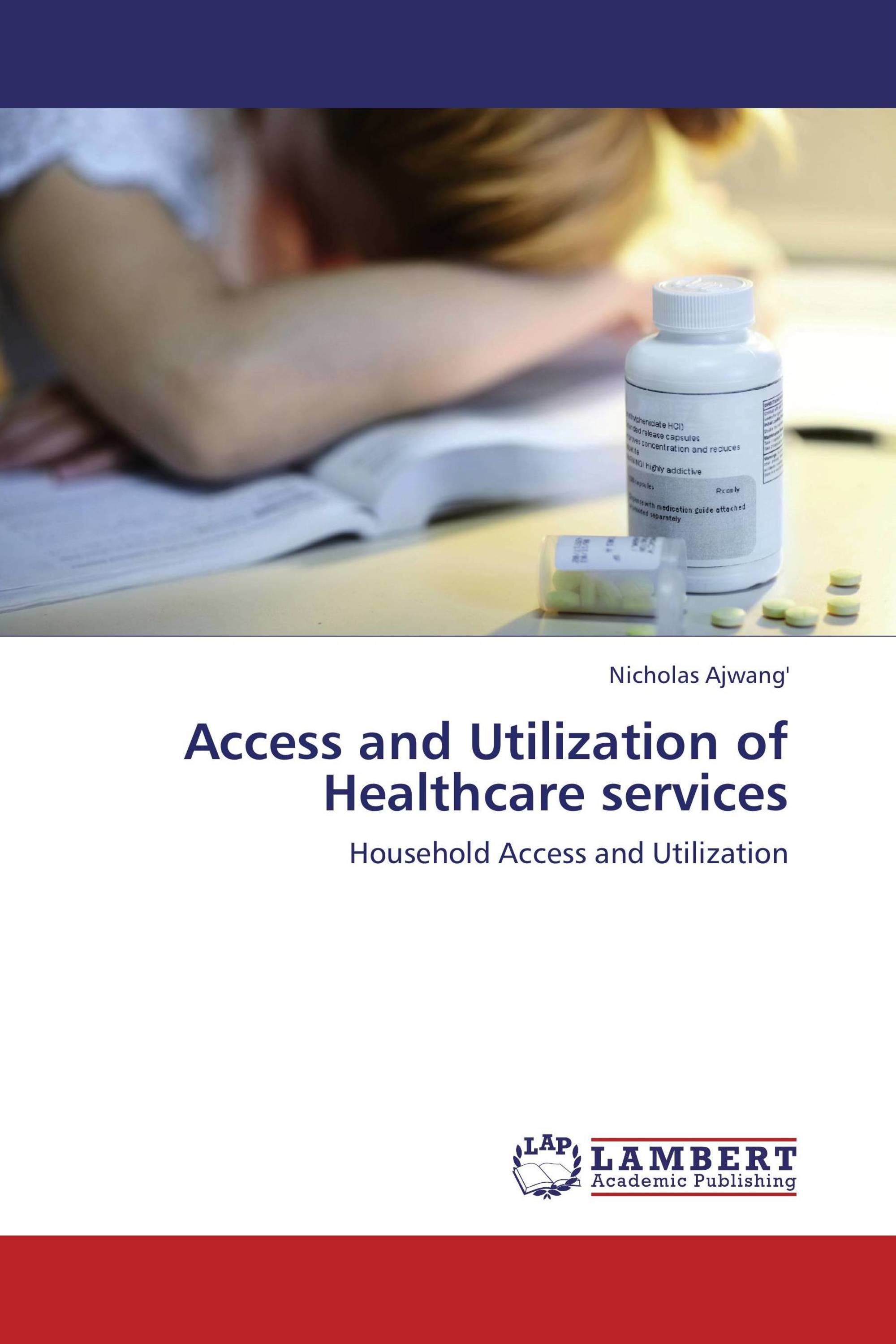 Access and Utilization of Healthcare services