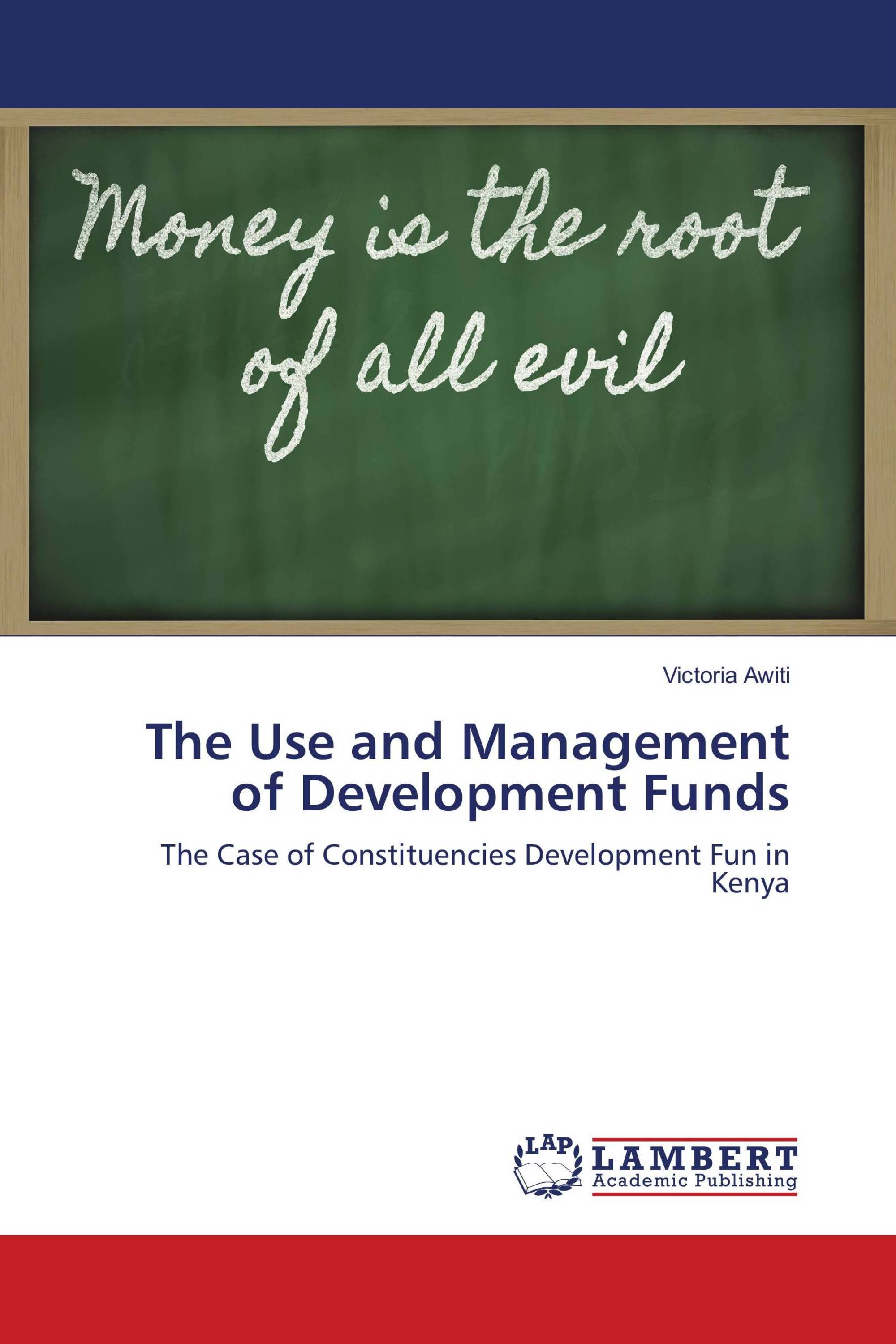 The Use and Management of Development Funds