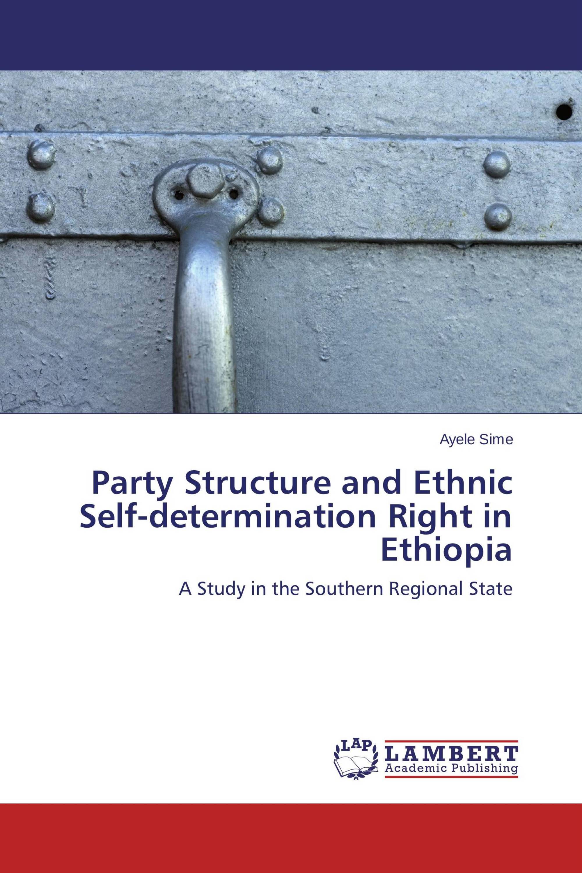 Party Structure and Ethnic Self-determination Right in Ethiopia